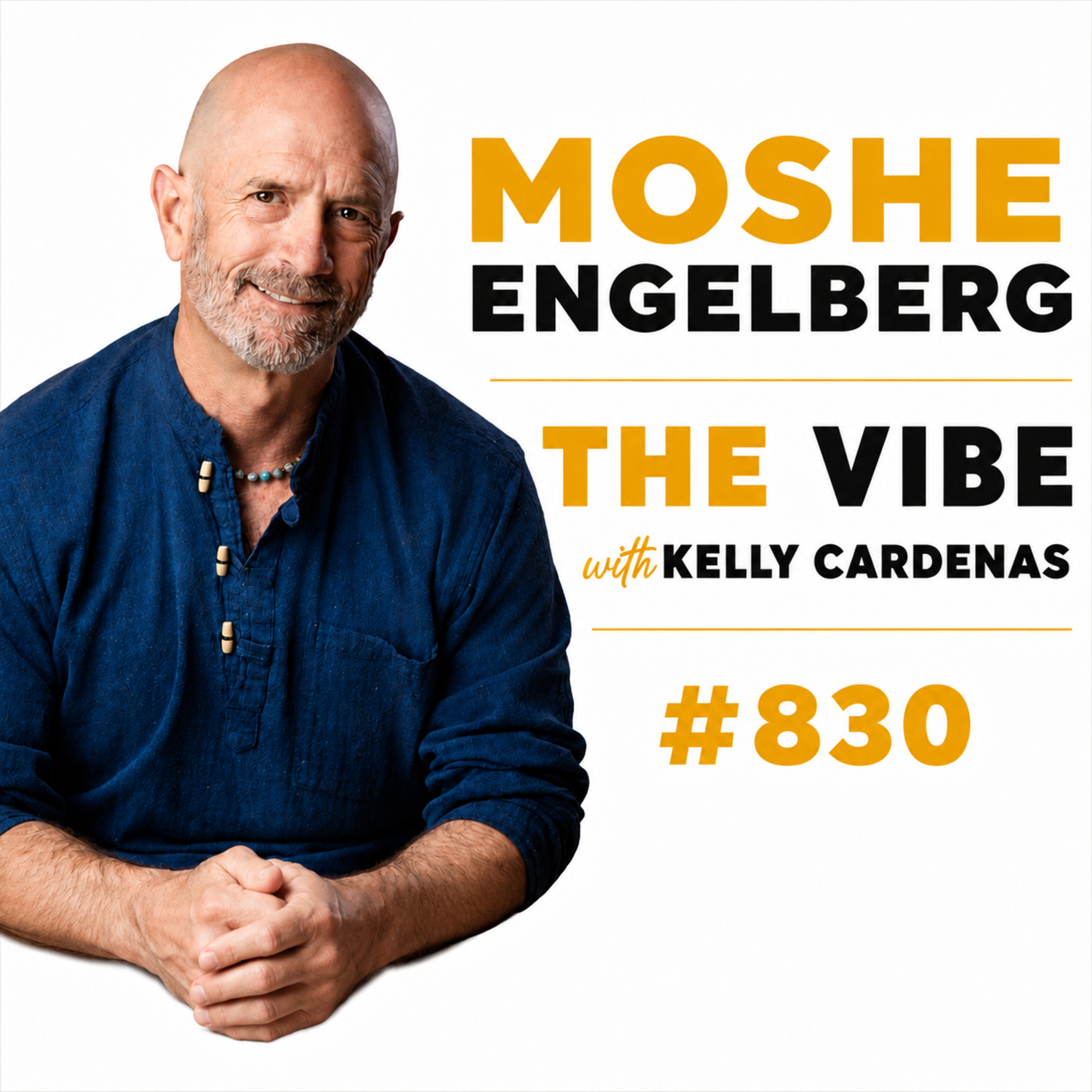 #830 Moshe Engelberg episode artwork