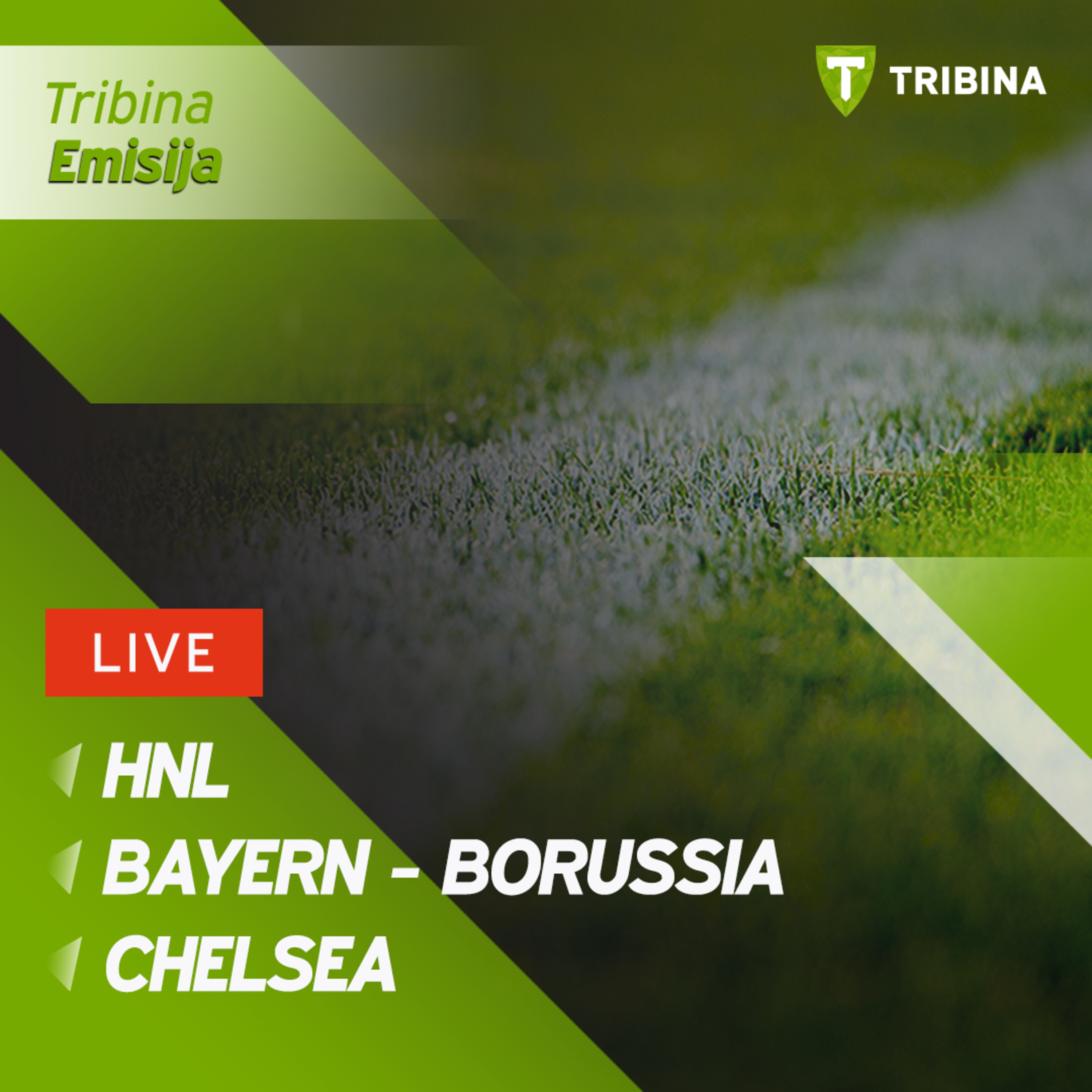 HNL, Bayern - Borussia, Chelsea episode artwork