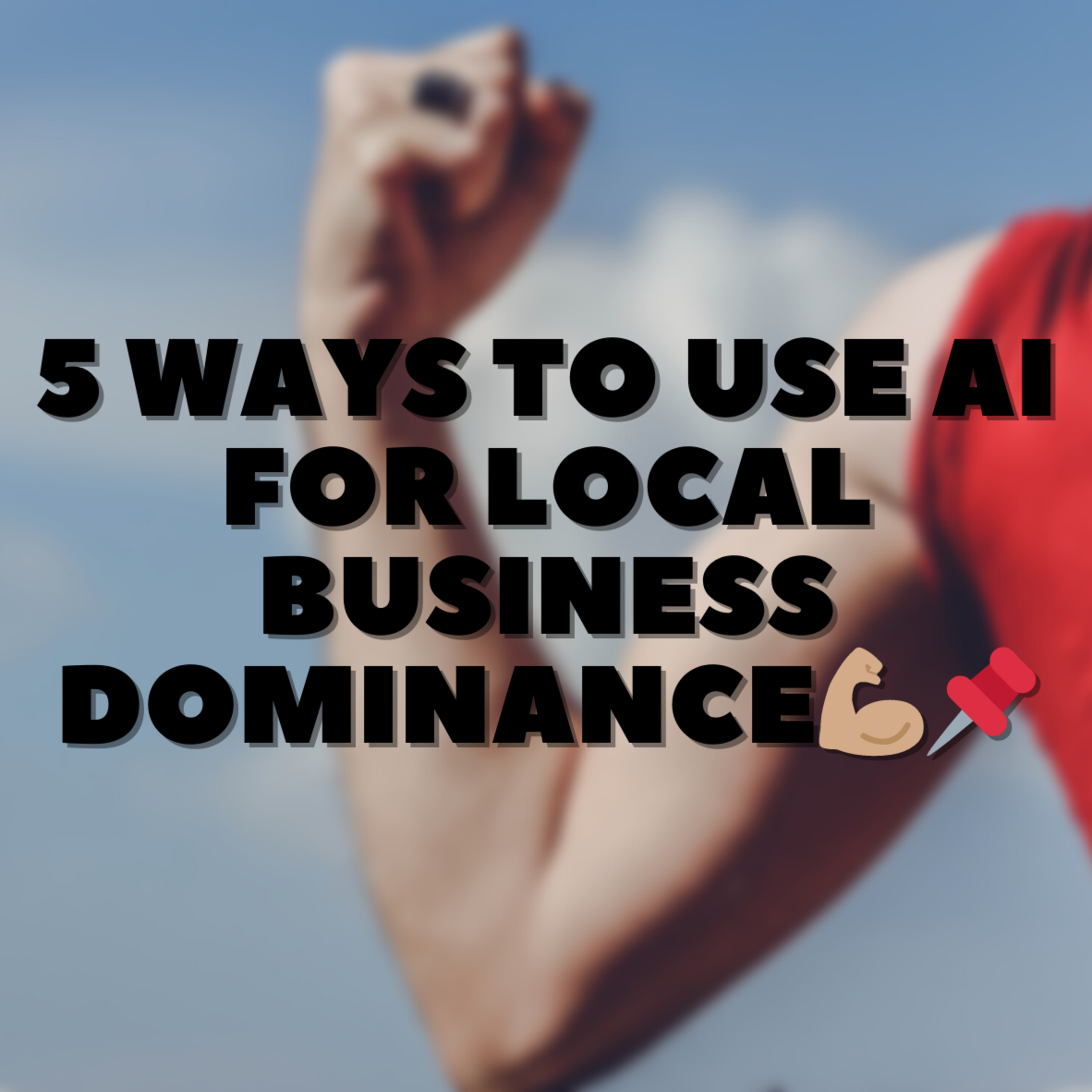 5 Ways to Use AI For Local Business Dominance💪🏽📌 episode artwork