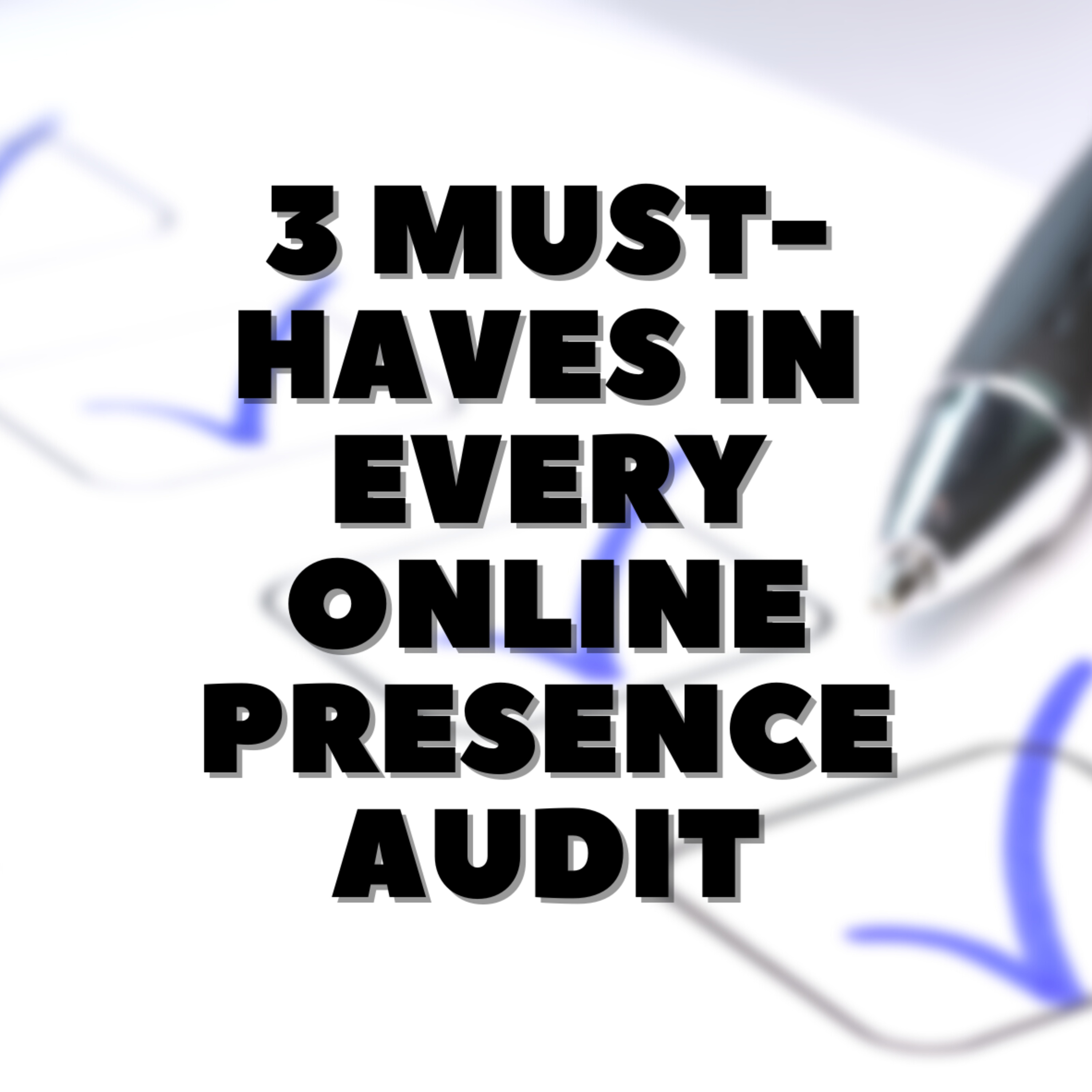 3 Must-Haves in Every Online Presence Audit episode artwork