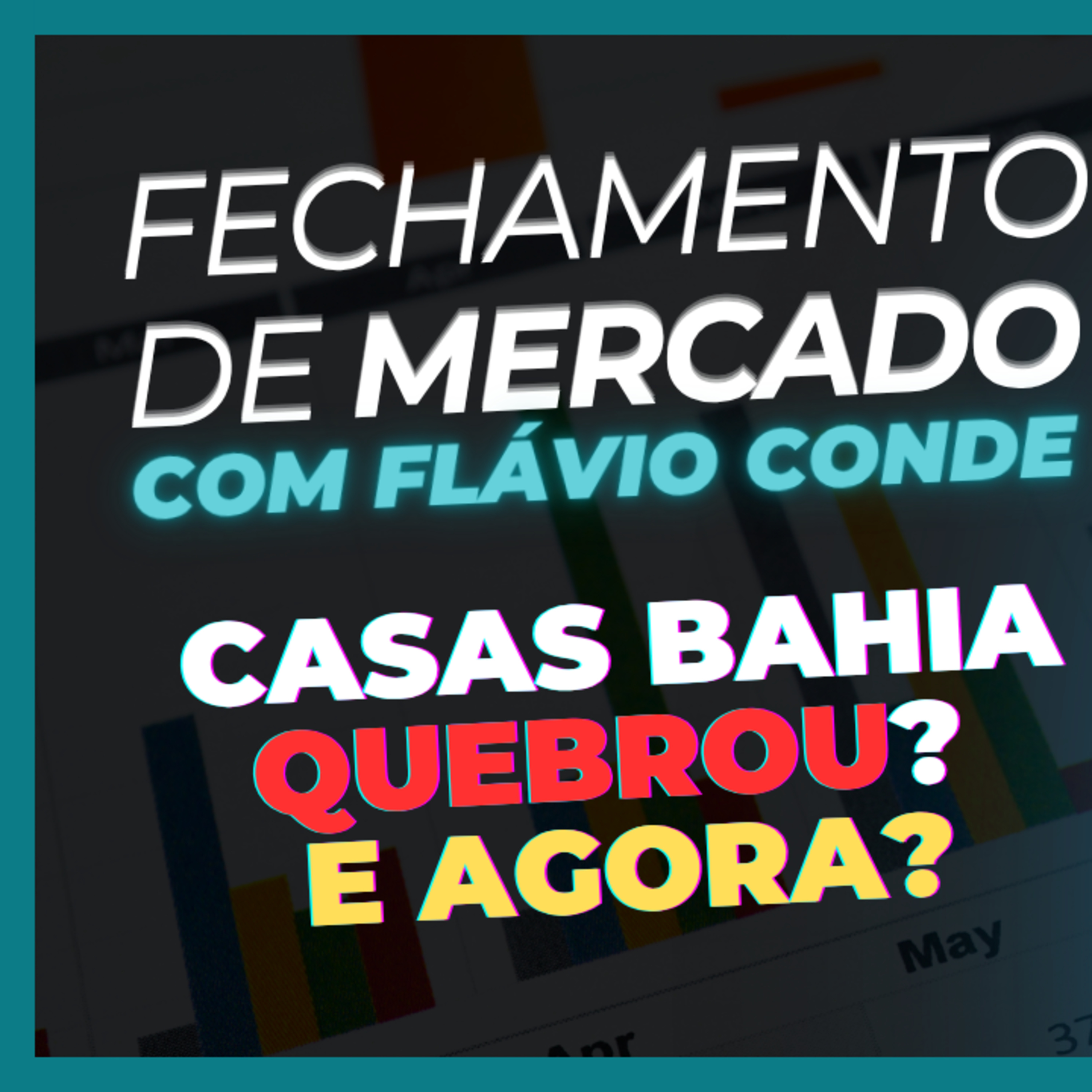 17/08 - Casas Bahia Quebrou? E agora? episode artwork
