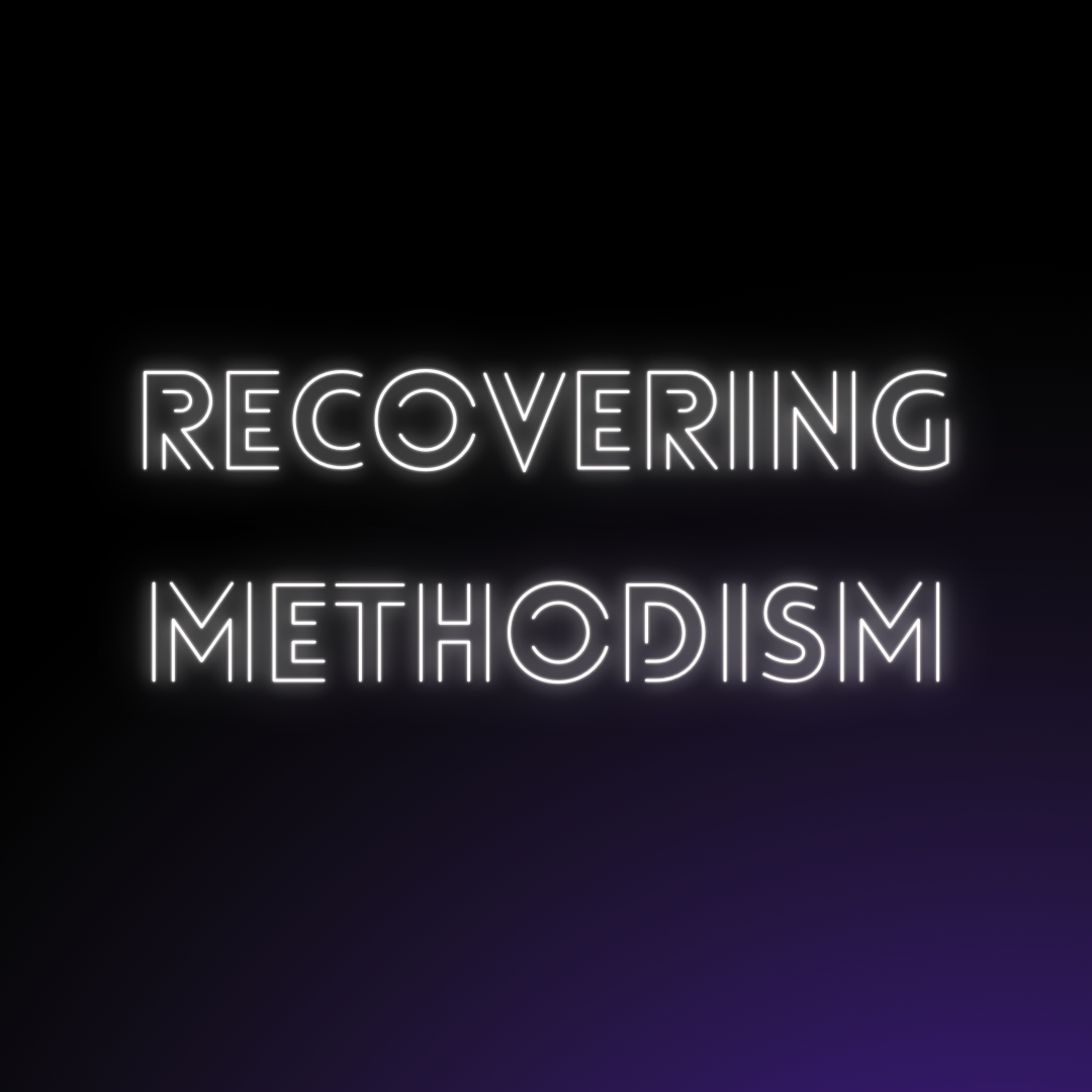 Recovering Methodism