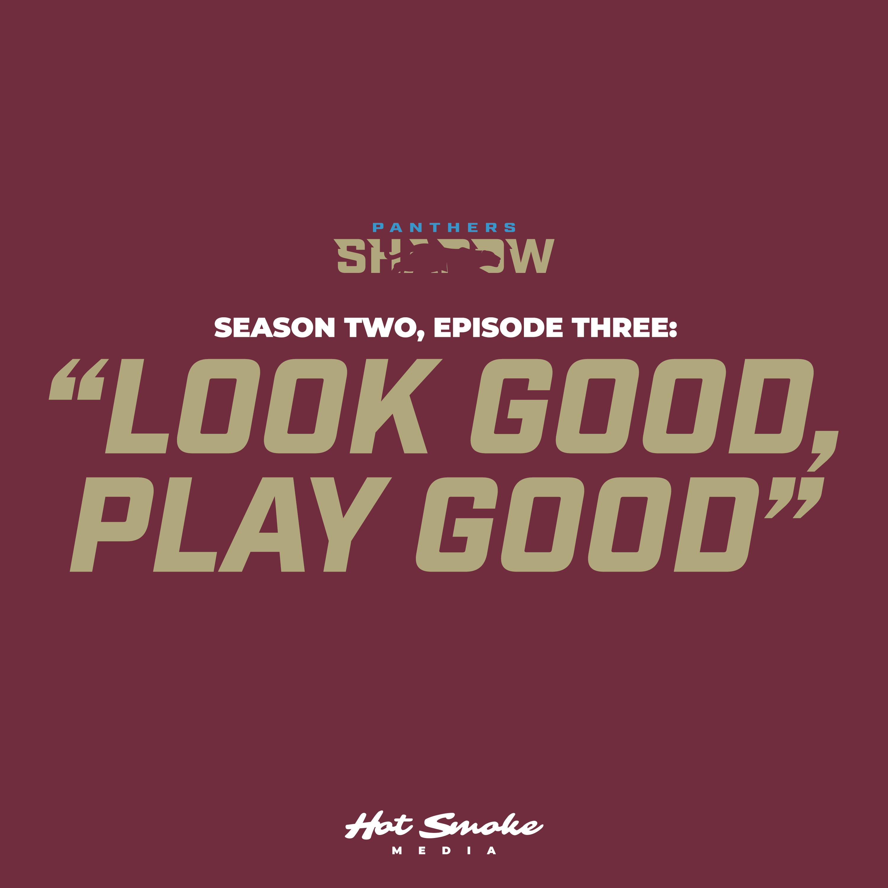Look Good, Play Good episode artwork