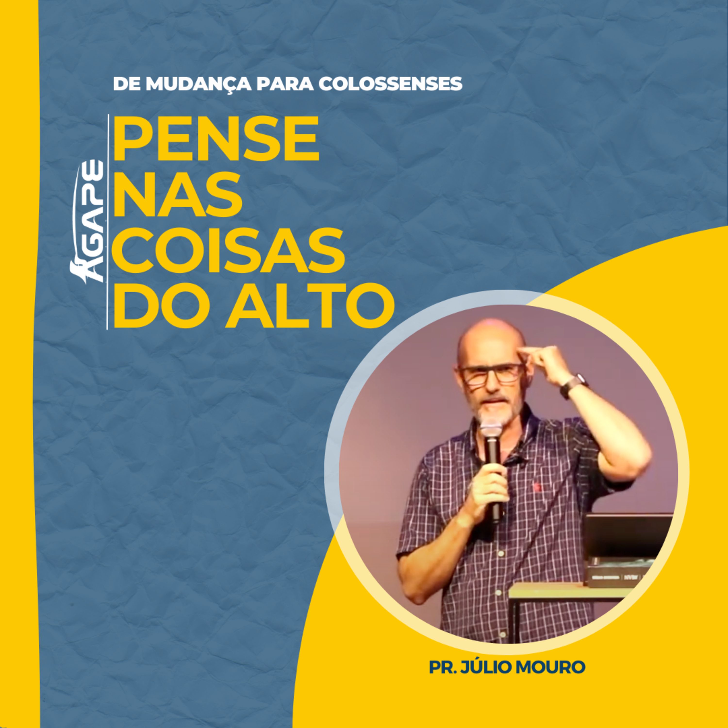 155. Pense nas coisas lá do alto - Pr Júlio Mouro episode artwork