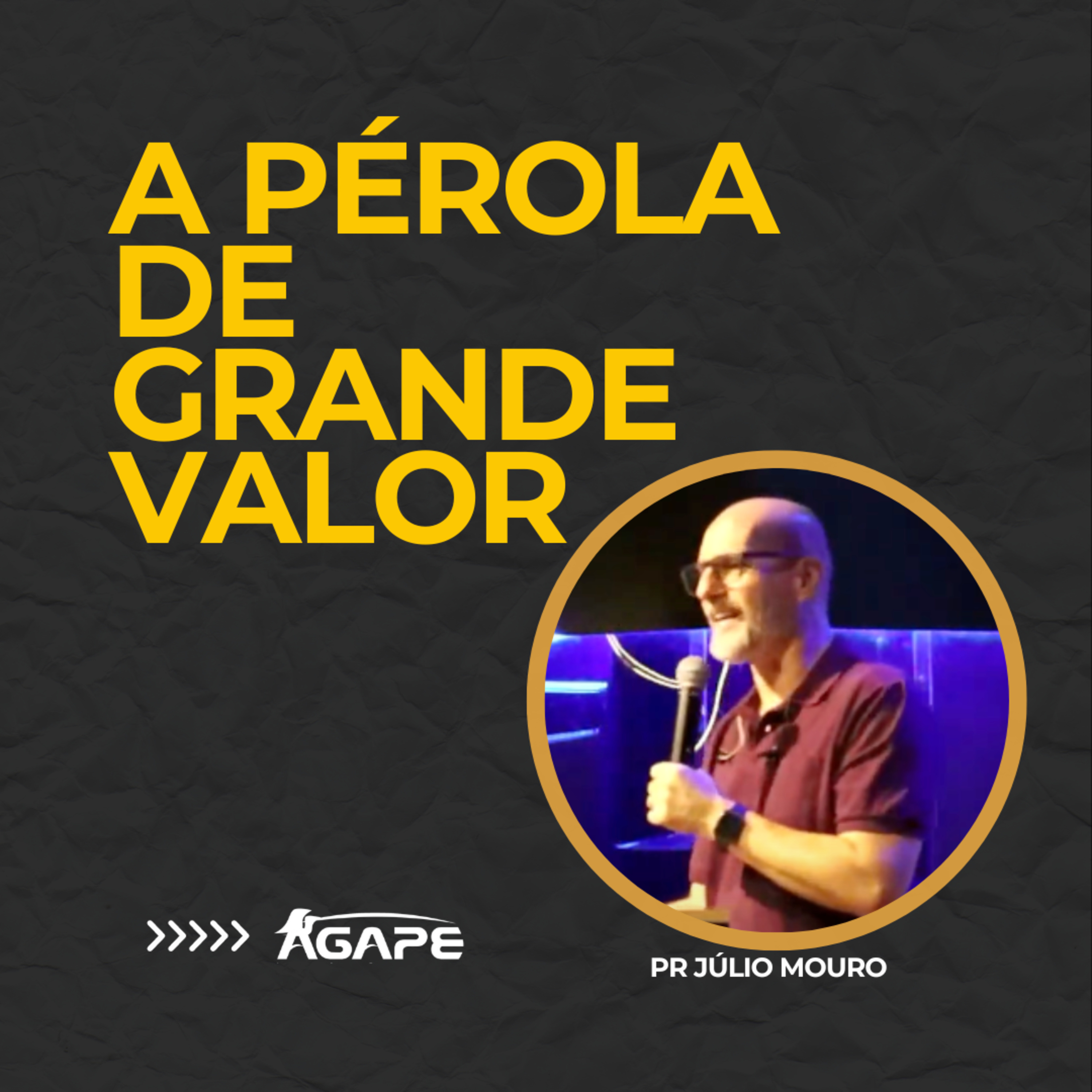 165. A Pérola de Grande Valor - pr Júlio Mouro episode artwork
