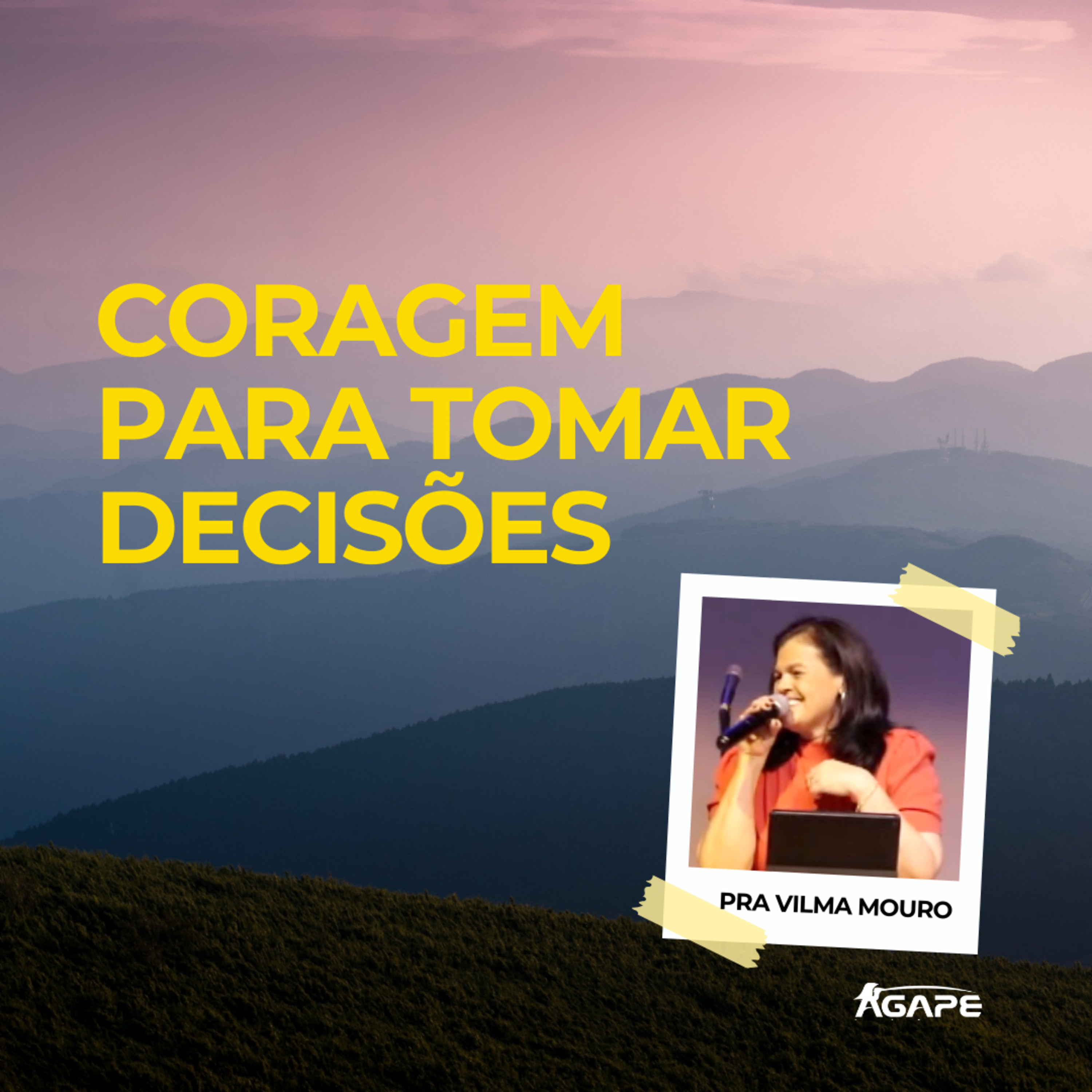 177. Coragem para tomar decisões - pra Vilma Mouro episode artwork