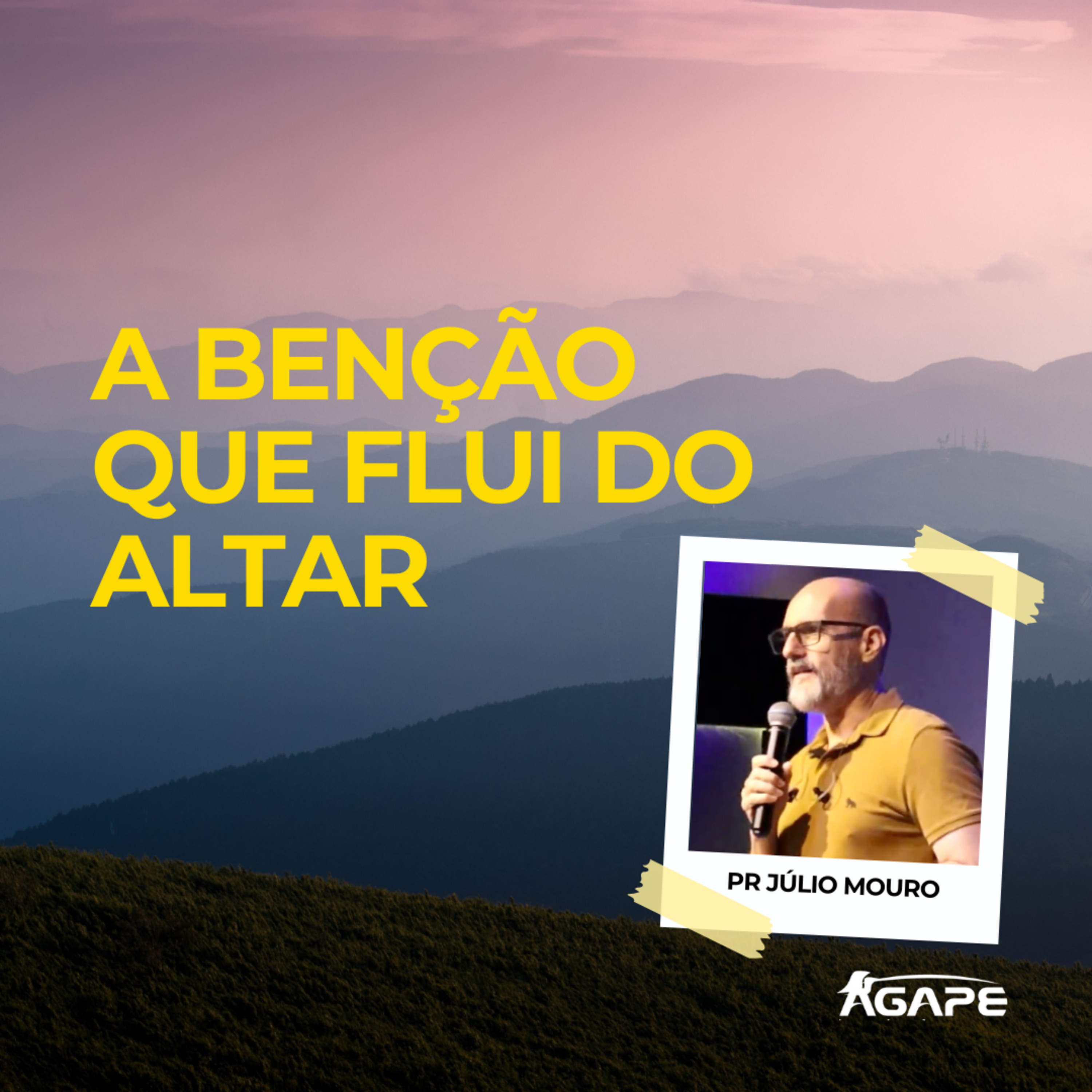 178. A benção que flui do altar - pr Júlio Mouro  episode artwork