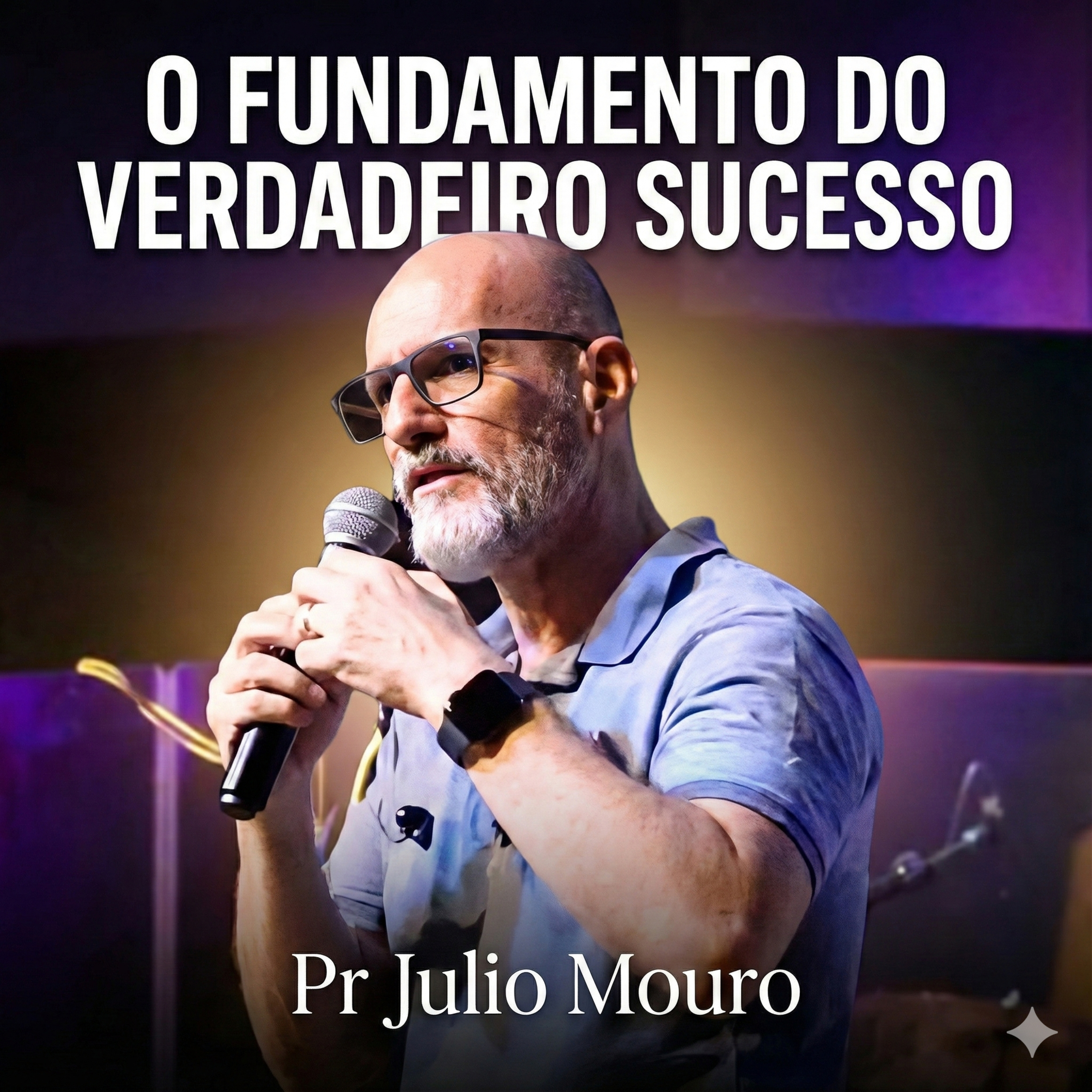 266. O Fundamento do Verdadeiro Sucesso - pr Julio Mouro episode artwork