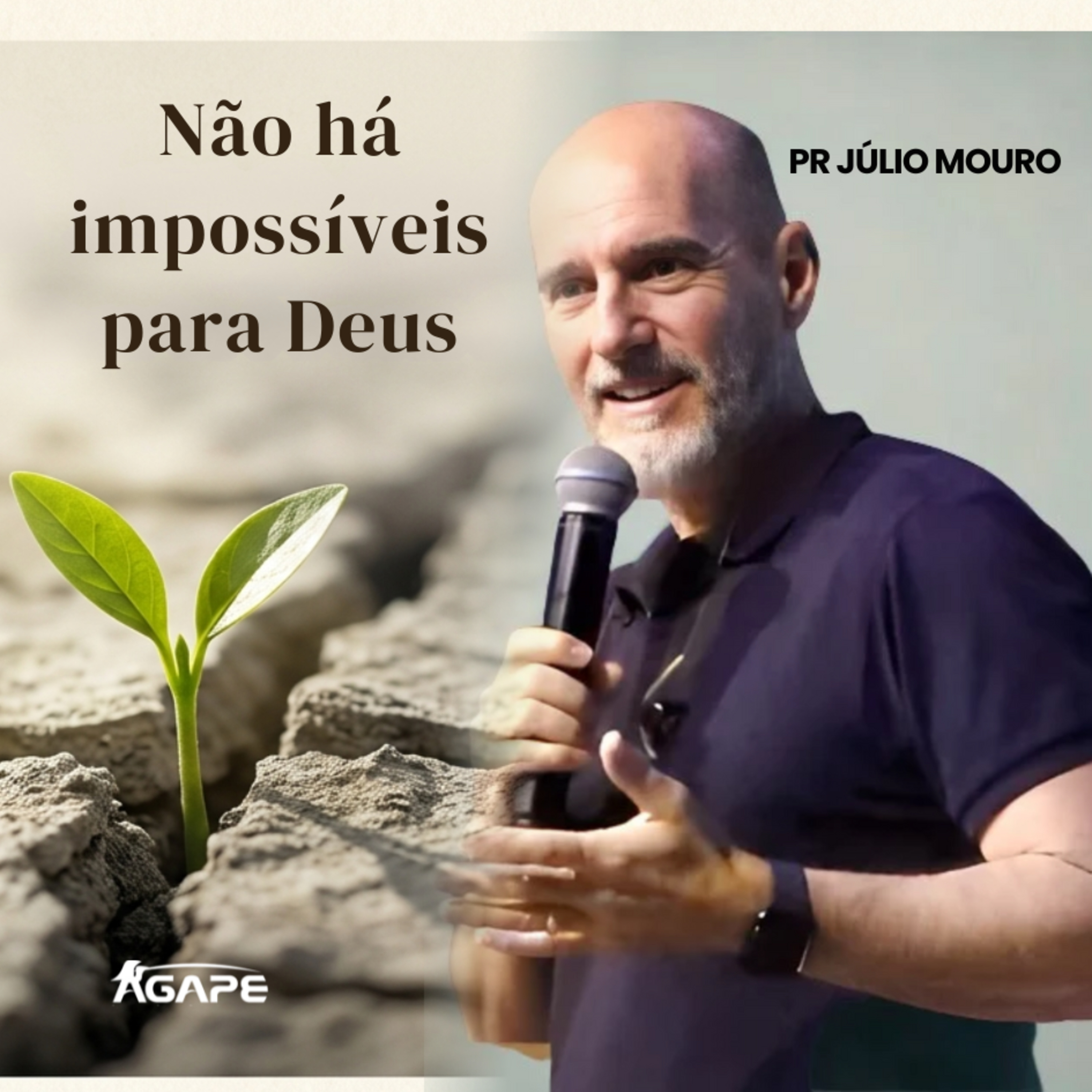 267. Não há impossíveis para Deus - Pr Julio Mouro episode artwork