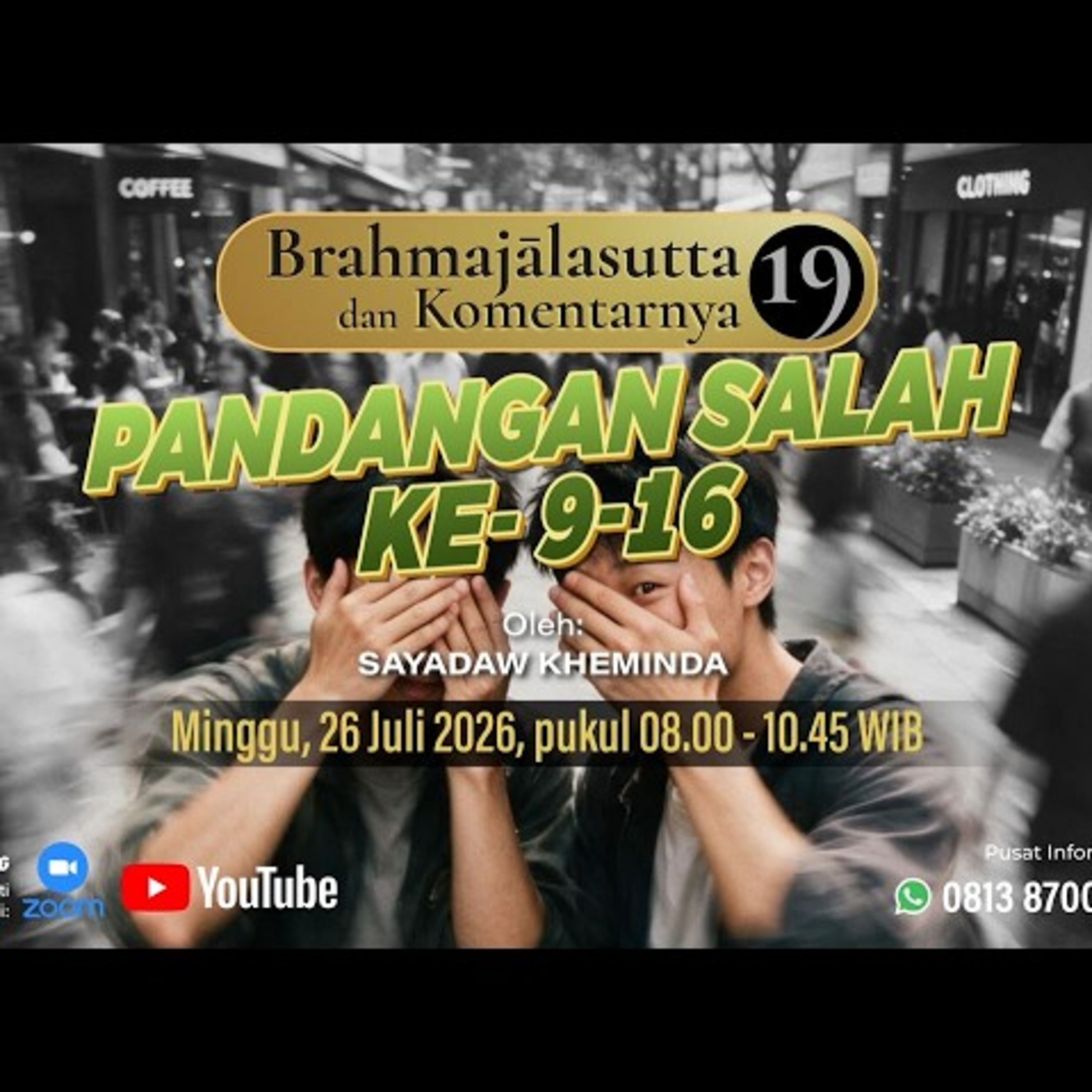 Ashin Kheminda - BRAHMAJALASUTTA & KOMENTARNYA (19); Pandangan Salah ke-9-16 episode artwork