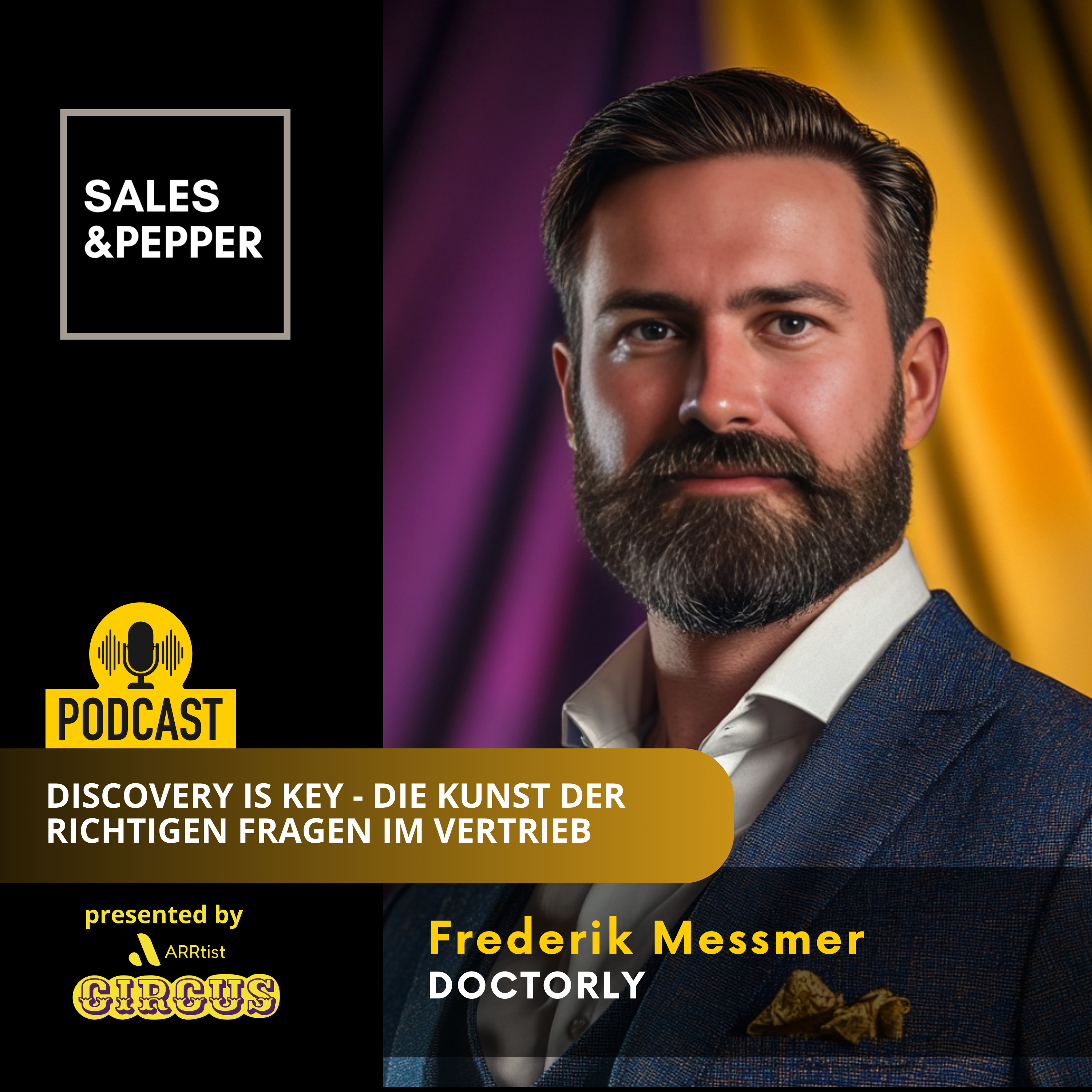 🇩🇪 Discovery is key - Die Kunst der richtigen Fragen im Vertrieb | #88 Frederik Messmer - VP Sales @ Doctorly  episode artwork