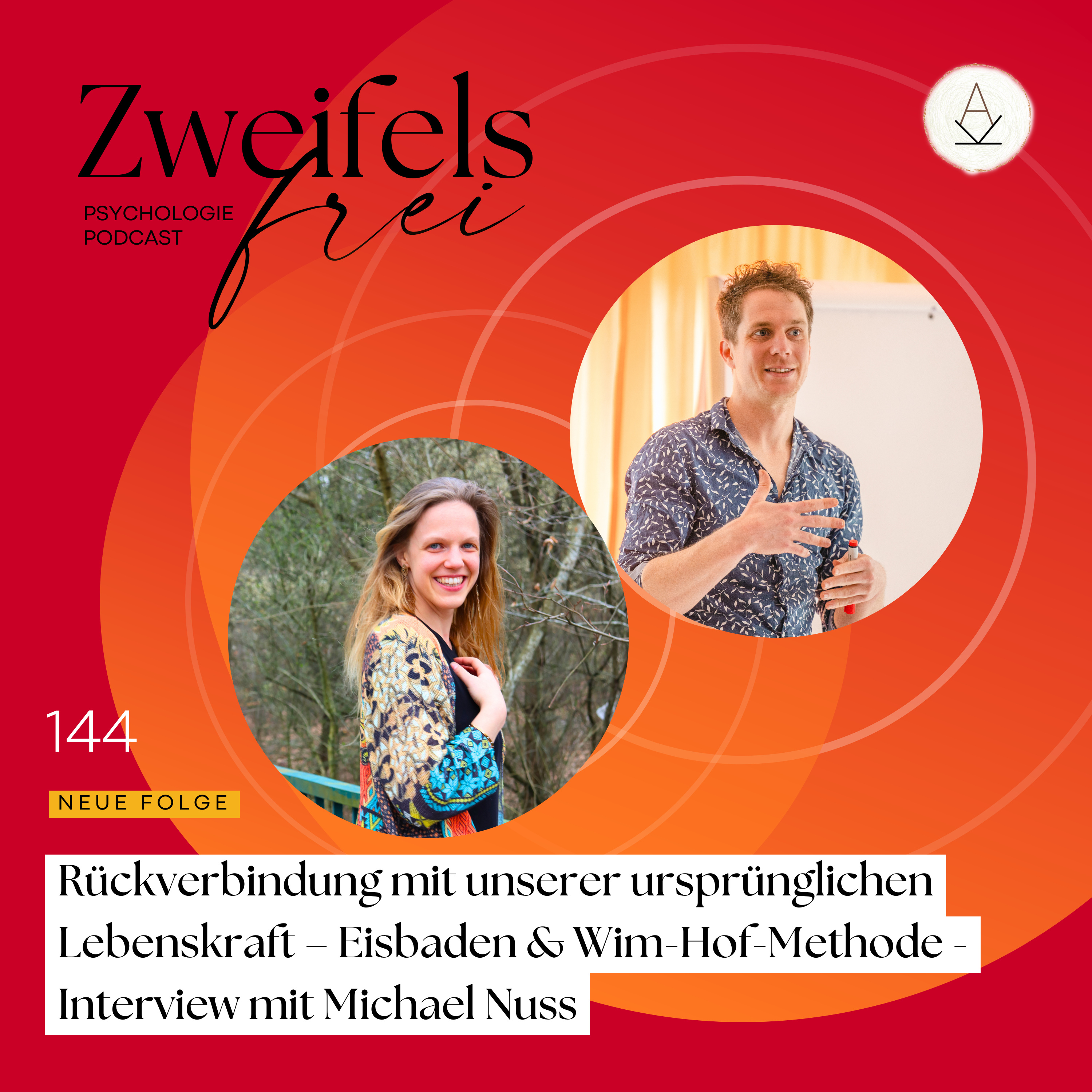 #144 – Rückverbindung mit unserer ursprünglichen Lebenskraft – Eisbaden & Wim-Hof-Methode - Interview mit Michael Nuss