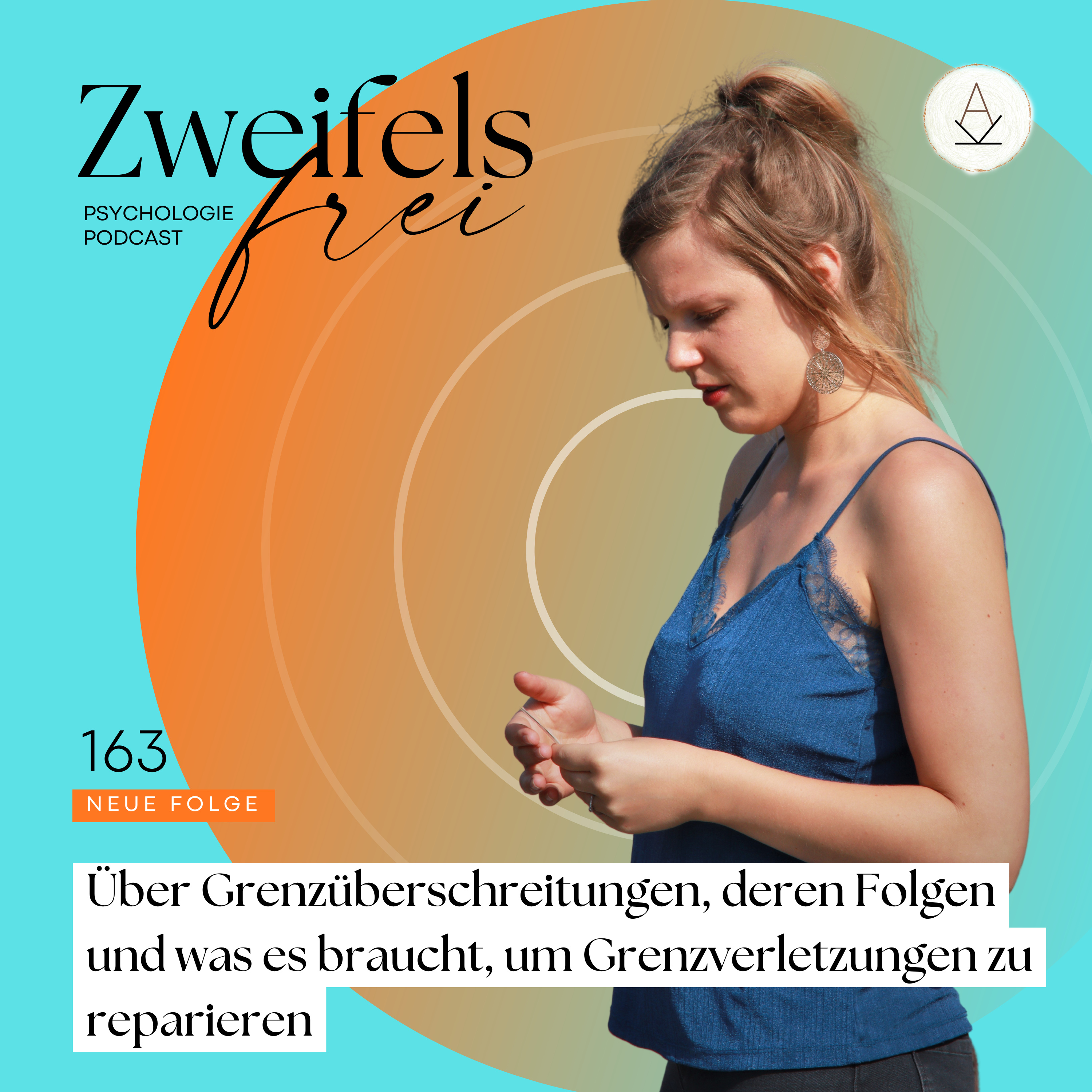 #163 – Über Grenzüberschreitungen, deren Folgen und was es braucht, um Grenzverletzungen zu reparieren