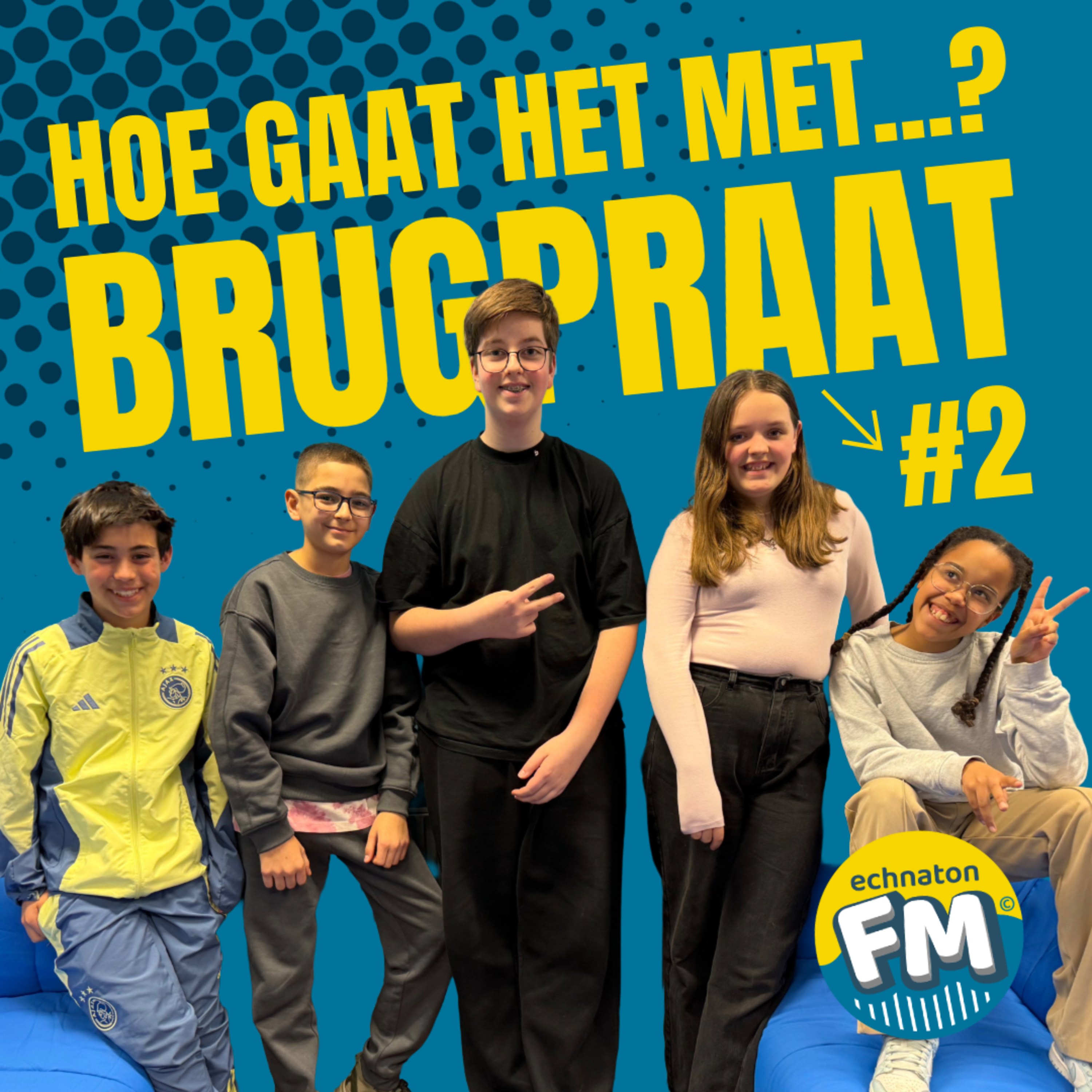 Brugpraat Episode 2: Hoe gaat het met...?