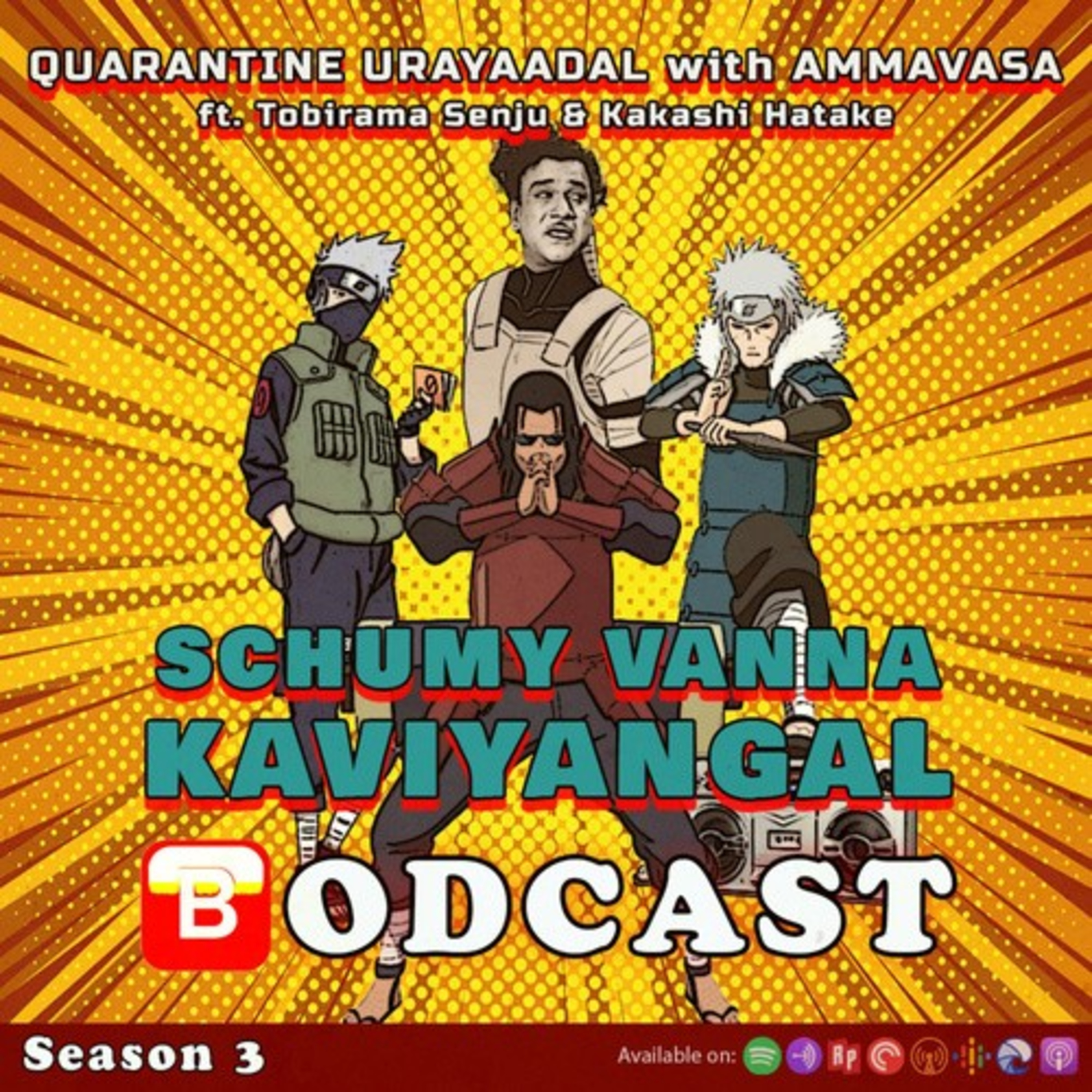 S03E07: Quarantine Urayaadal with Ammavasa ft. Tobirama Senju & Kakashi Hatake episode artwork
