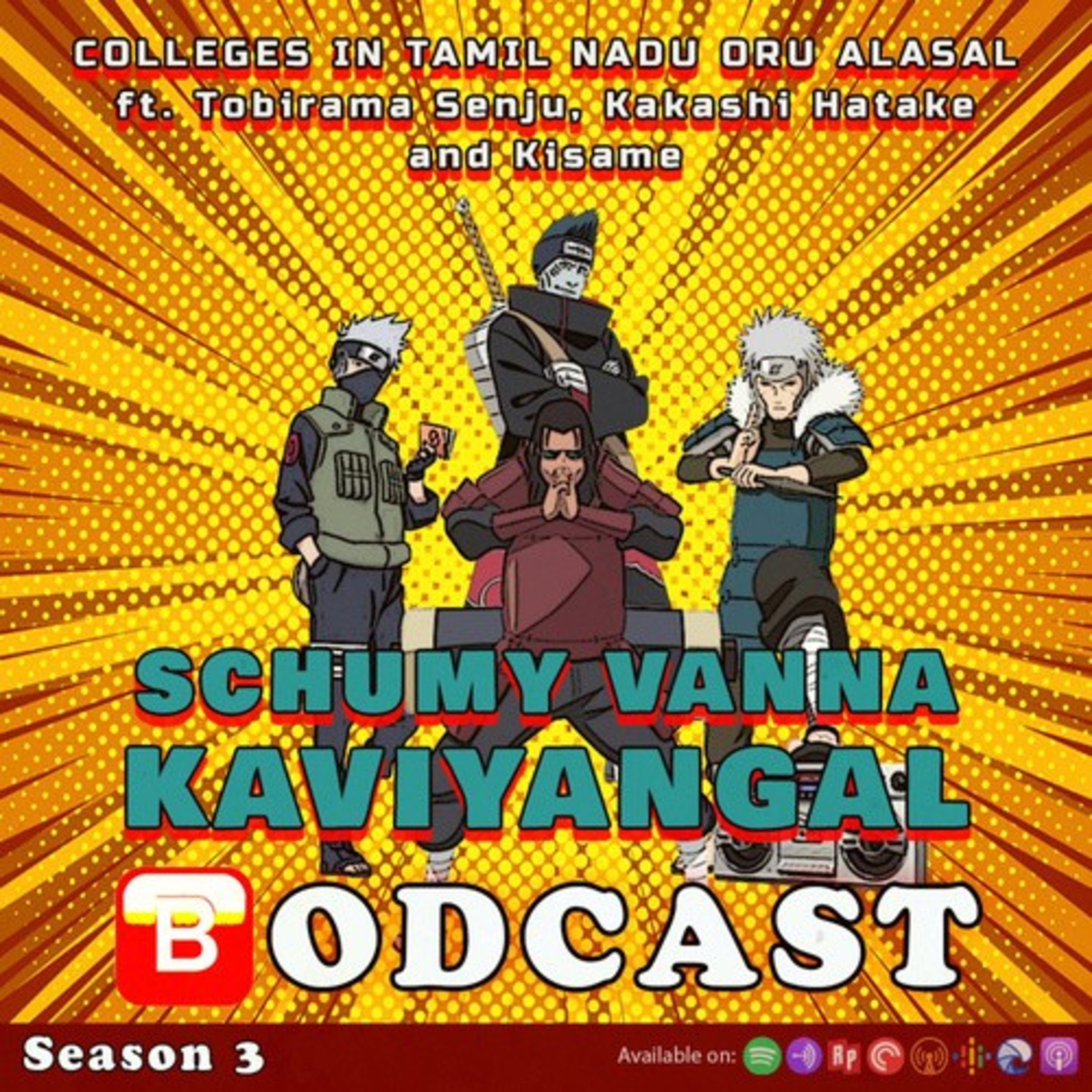 S03E11: Colleges in Tamil Nadu - Oru Alasal ft. Tobirama Senju, Kakashi Hatake & Kisame episode artwork