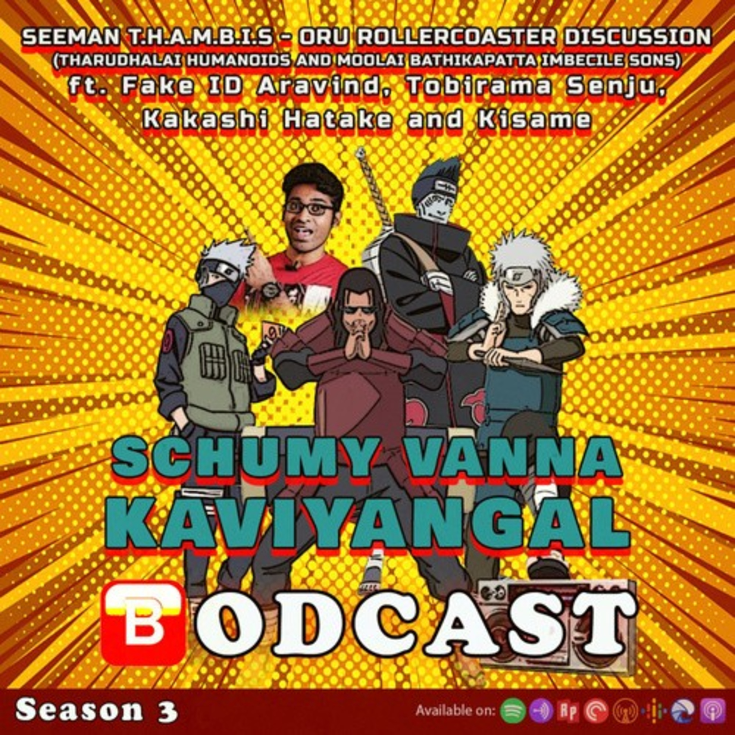 S03E12: Seeman T.H.A.M.B.I.S (Tharudhalai Humanoids And Moolai Bathikkapatta Imbecile Sons) - Oru Rollercoaster Discussion ft. Fake ID Aravind episode artwork