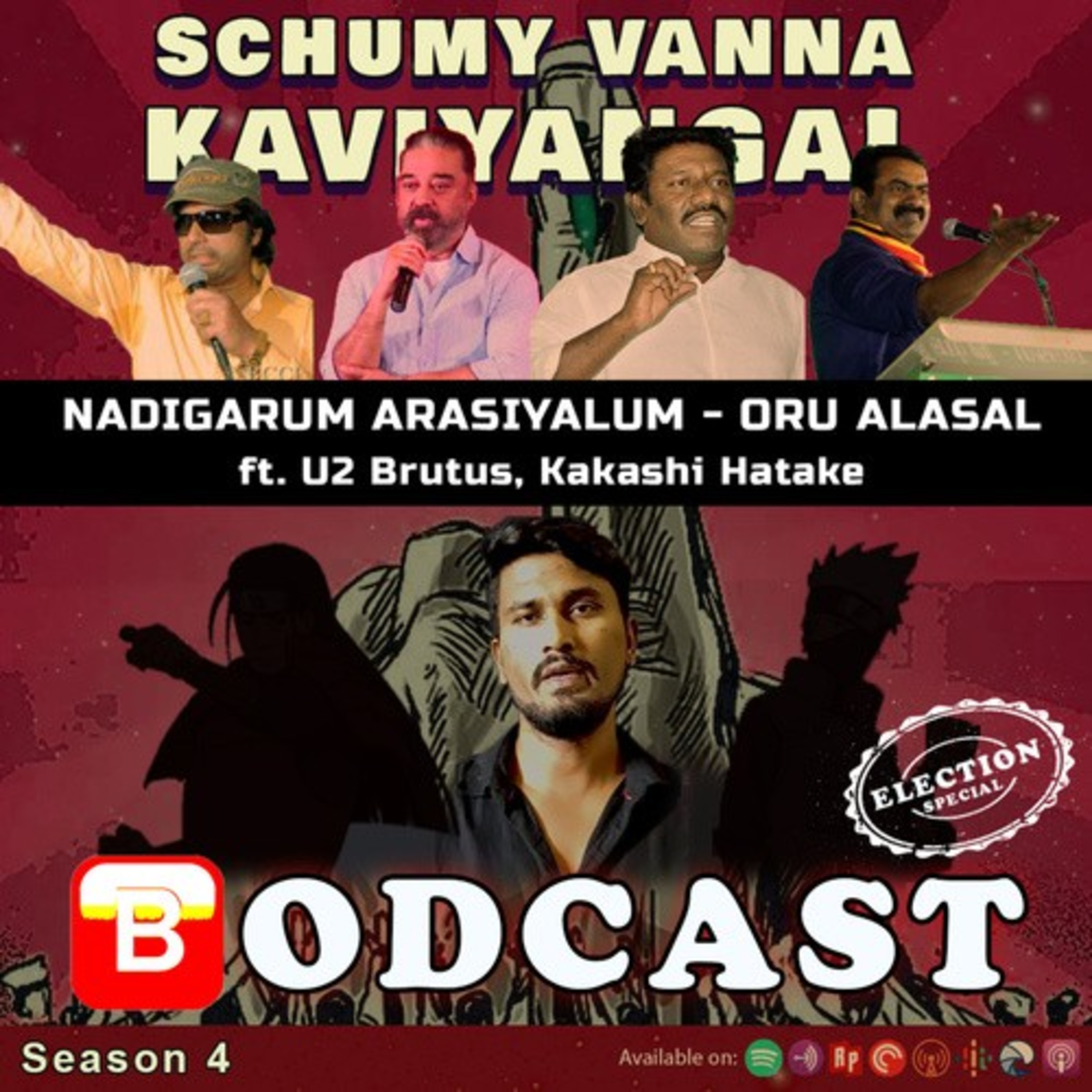 S04E03:- Nadigarum Arasiyalum - Oru Alasal ft. U2 brutus,kakashi hatake episode artwork