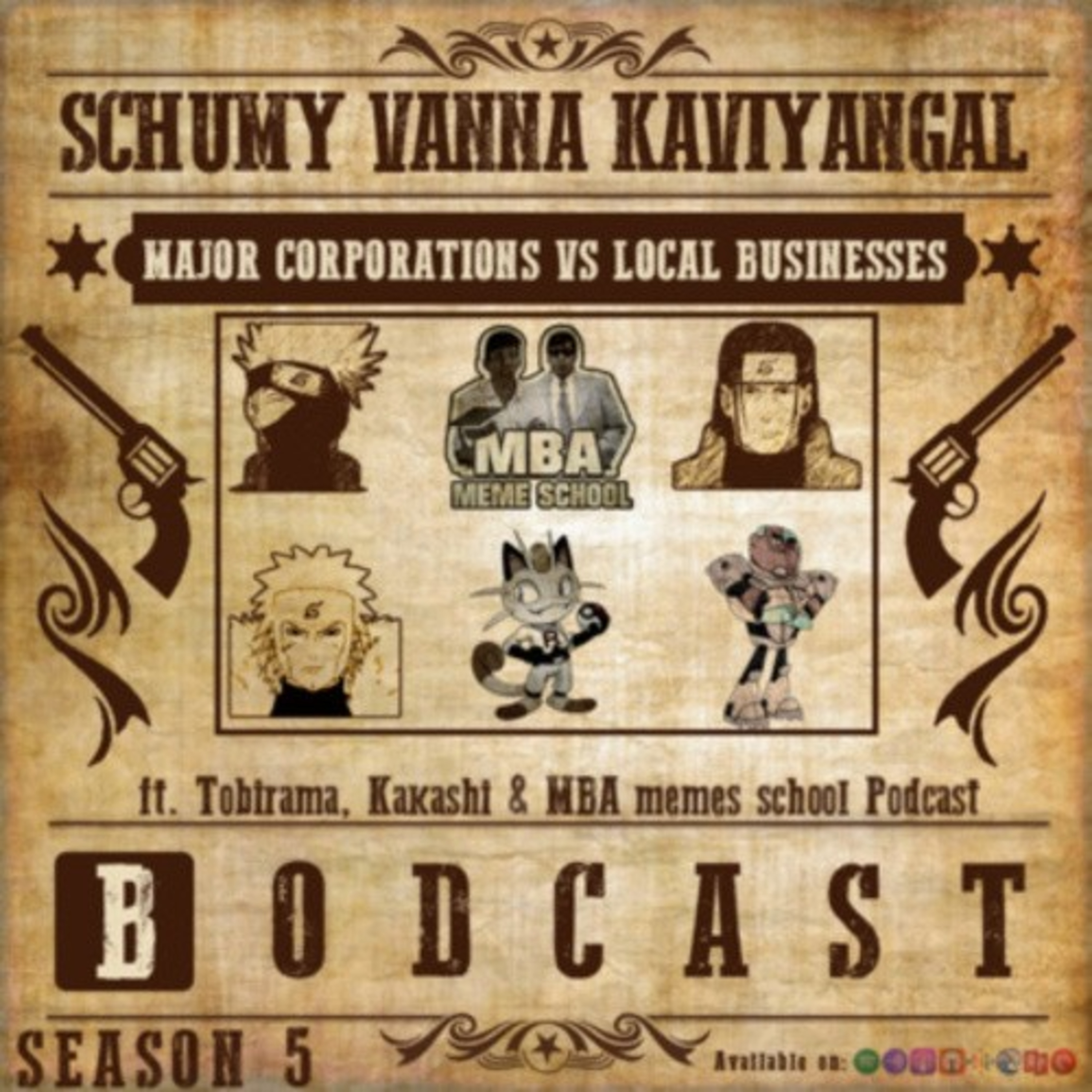 S05E08:- Major Corporations vs Local Businesses ft.Tobirama Senju, Kakashi Hatake and MBA Memes School Podcast. episode artwork