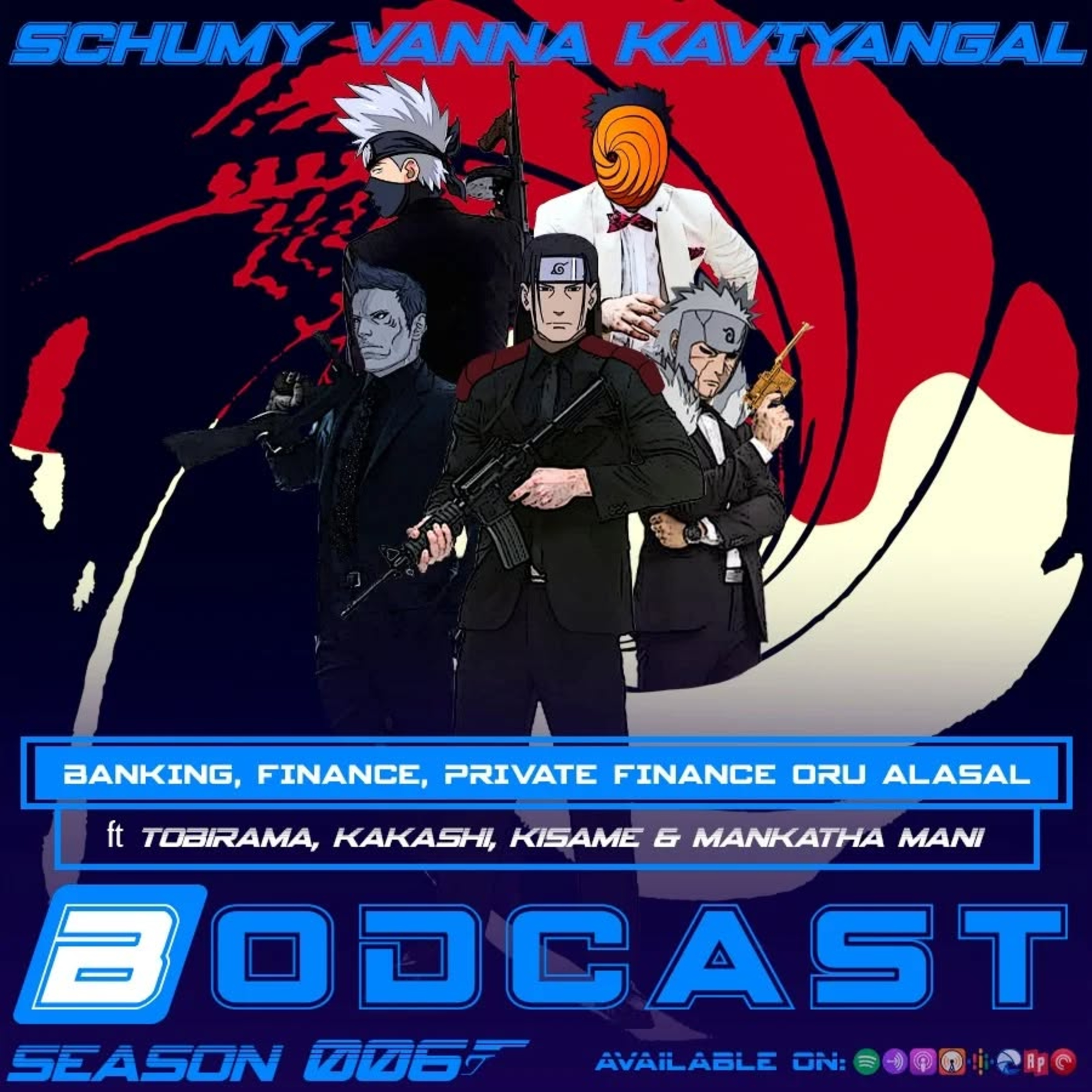 S06E02:- Banking,Finance & Private Finance oru alasal ft.Tobirama Senju, Kakashi Hatake,Kisame Hoshigake & Mankatha Mani. episode artwork