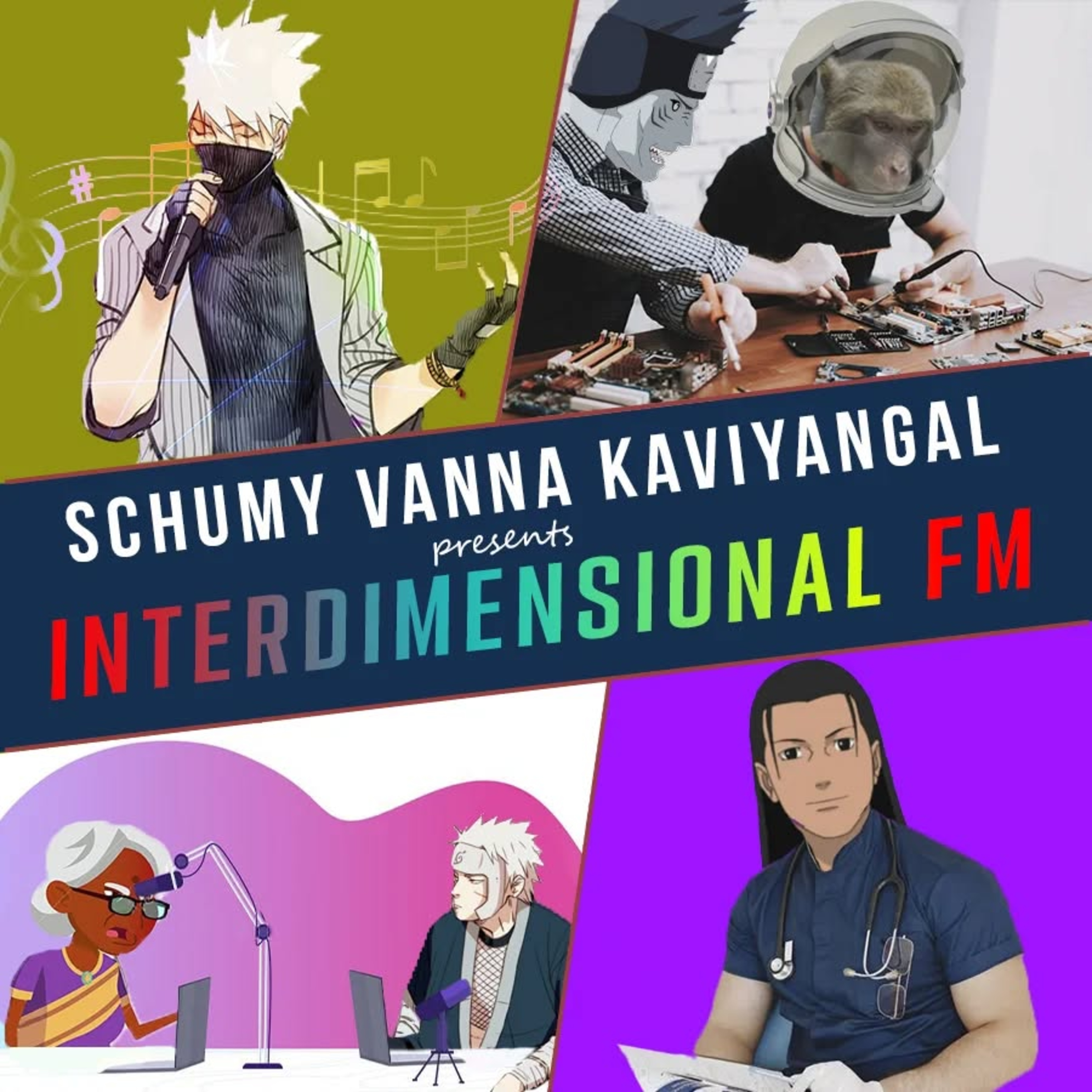 S06E13:- Schumy Vanna Kaviyangal Presents INTERDIMENSIONAL FM ft.Tobirama Senju, Kakashi Hatake & Kisame Hoshigake.
