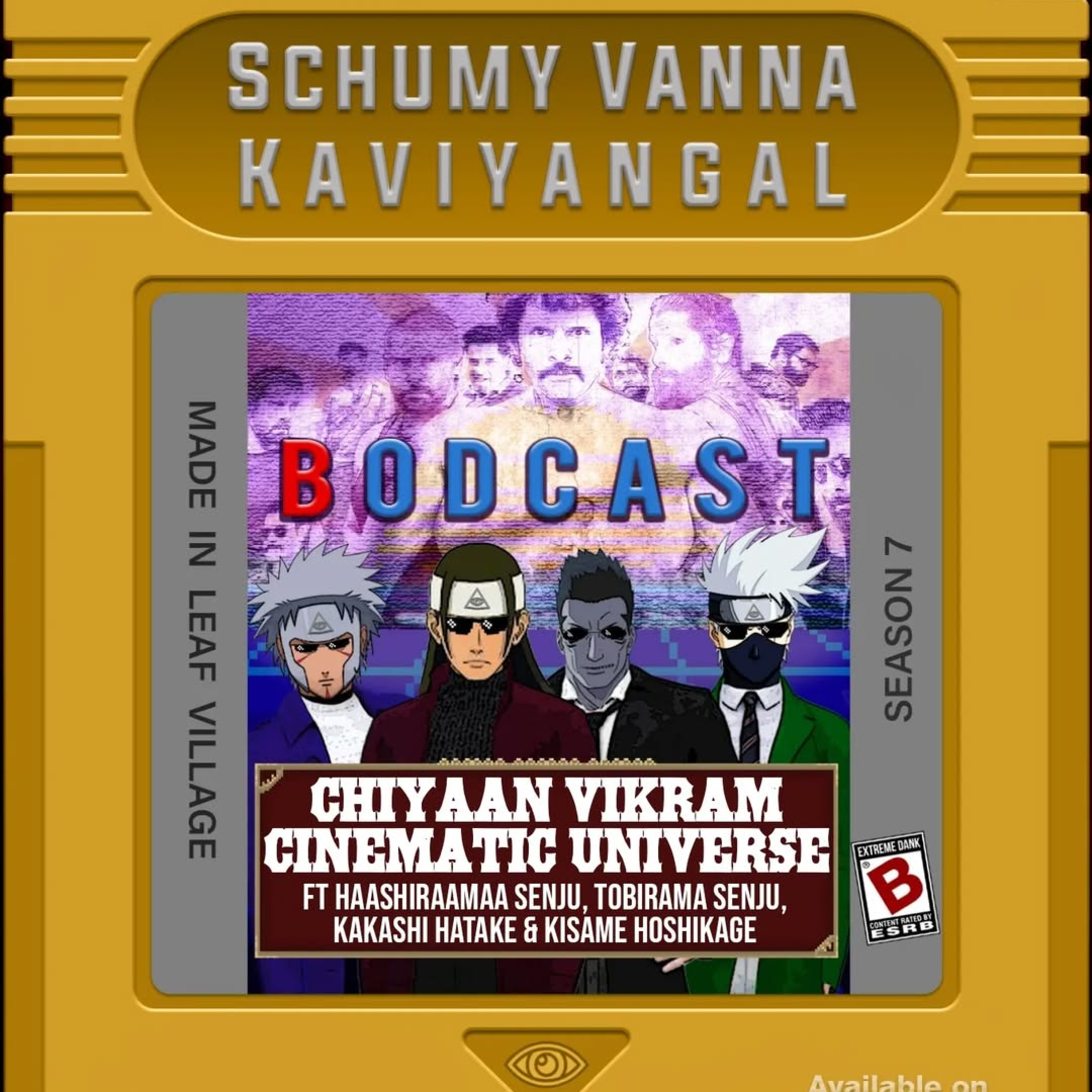 S07E01:-Chiyaan Vikram Cinematic Universe ft.Tobirama Senju, Kakashi Hatake & Kisame Hoshigake. episode artwork