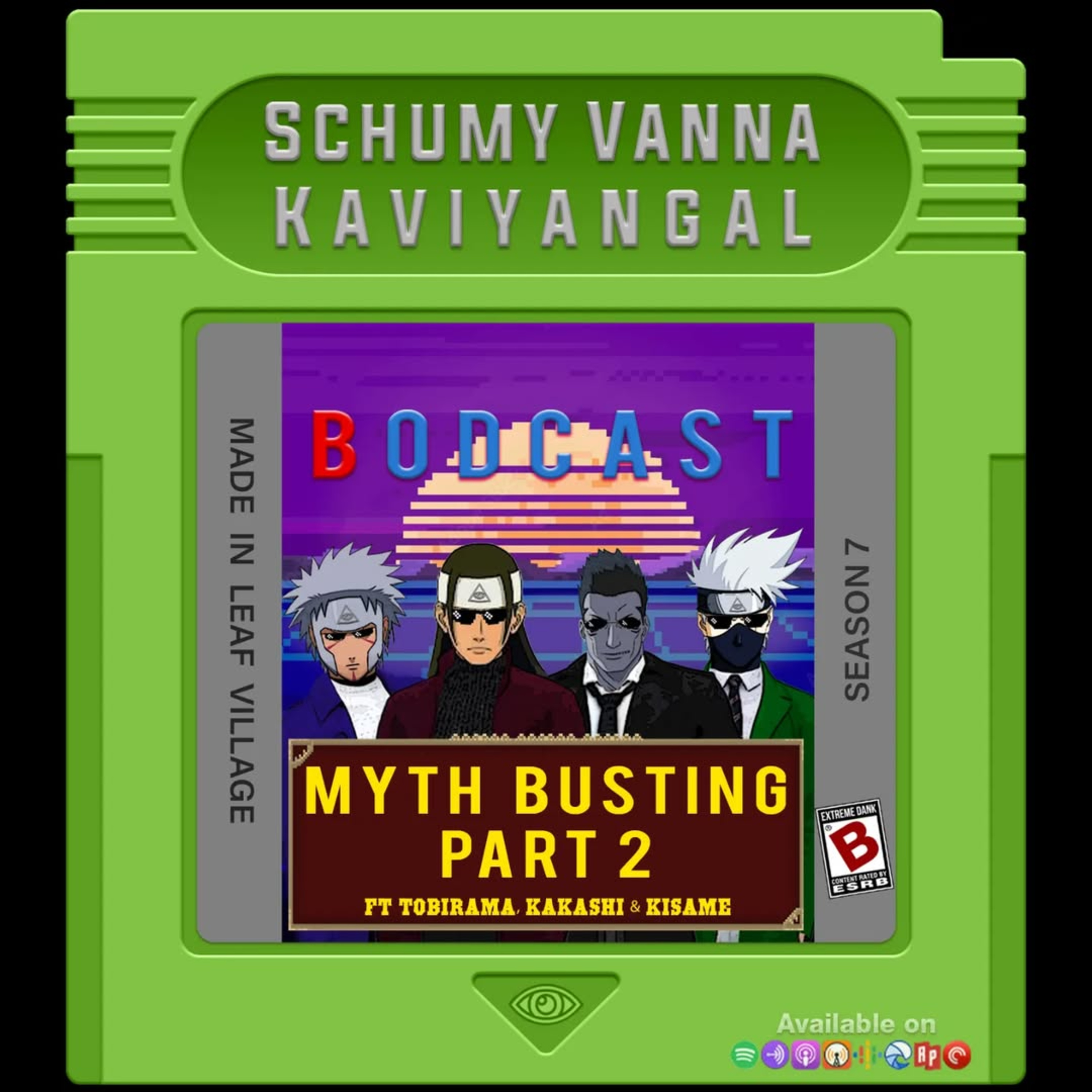 S07E07:- Myth Busting Part 2 ft.Haashiraamaa Senju, Tobirama Senju, Kakashi Hatake &Kisame Hoshikage. episode artwork