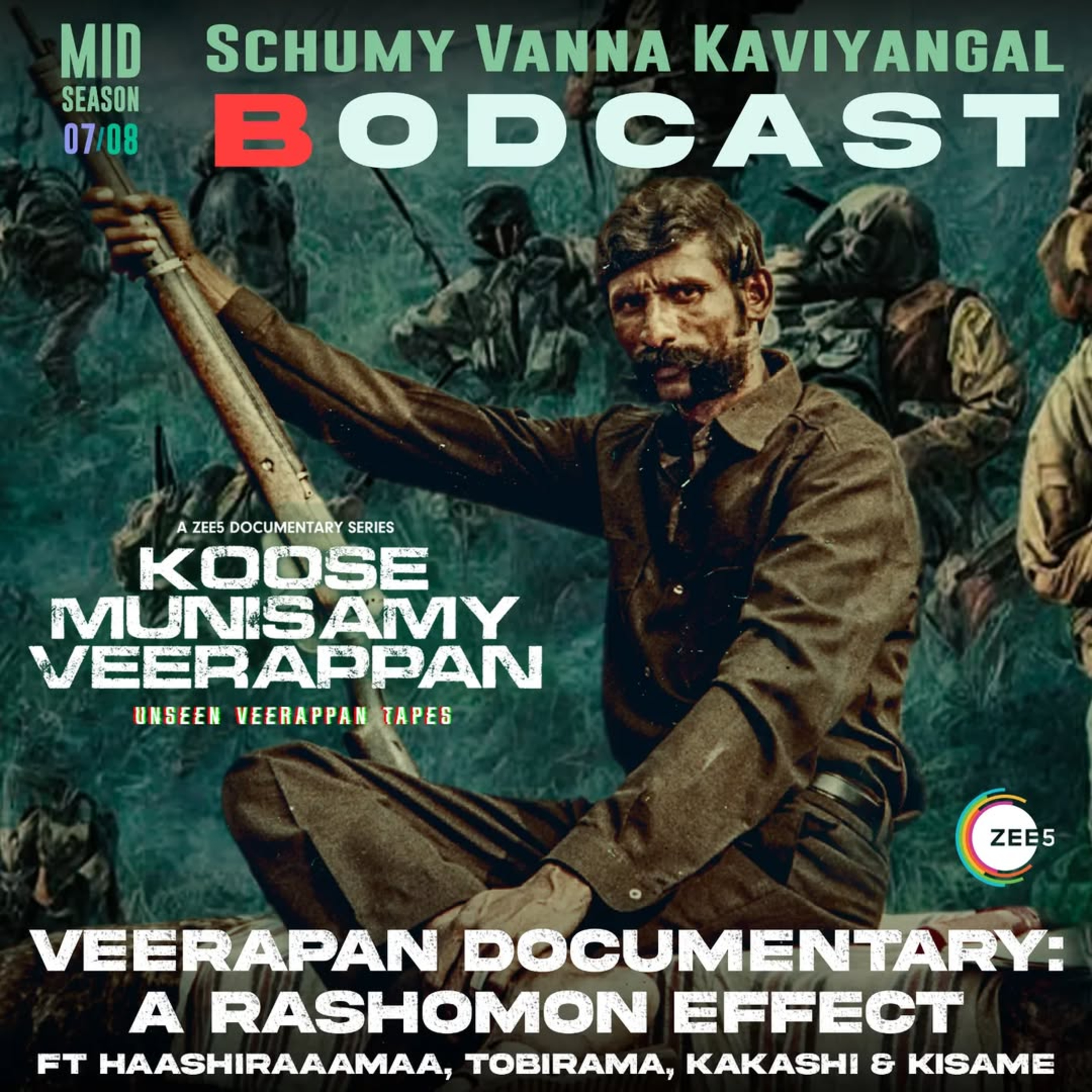 S07/08 MSS-02:-Veerapan Documentary: A Rashomon Effect ft.Haashiraamaa Senju, Tobirama Senju, Kakashi Hatake,Kisame Hoshikage.