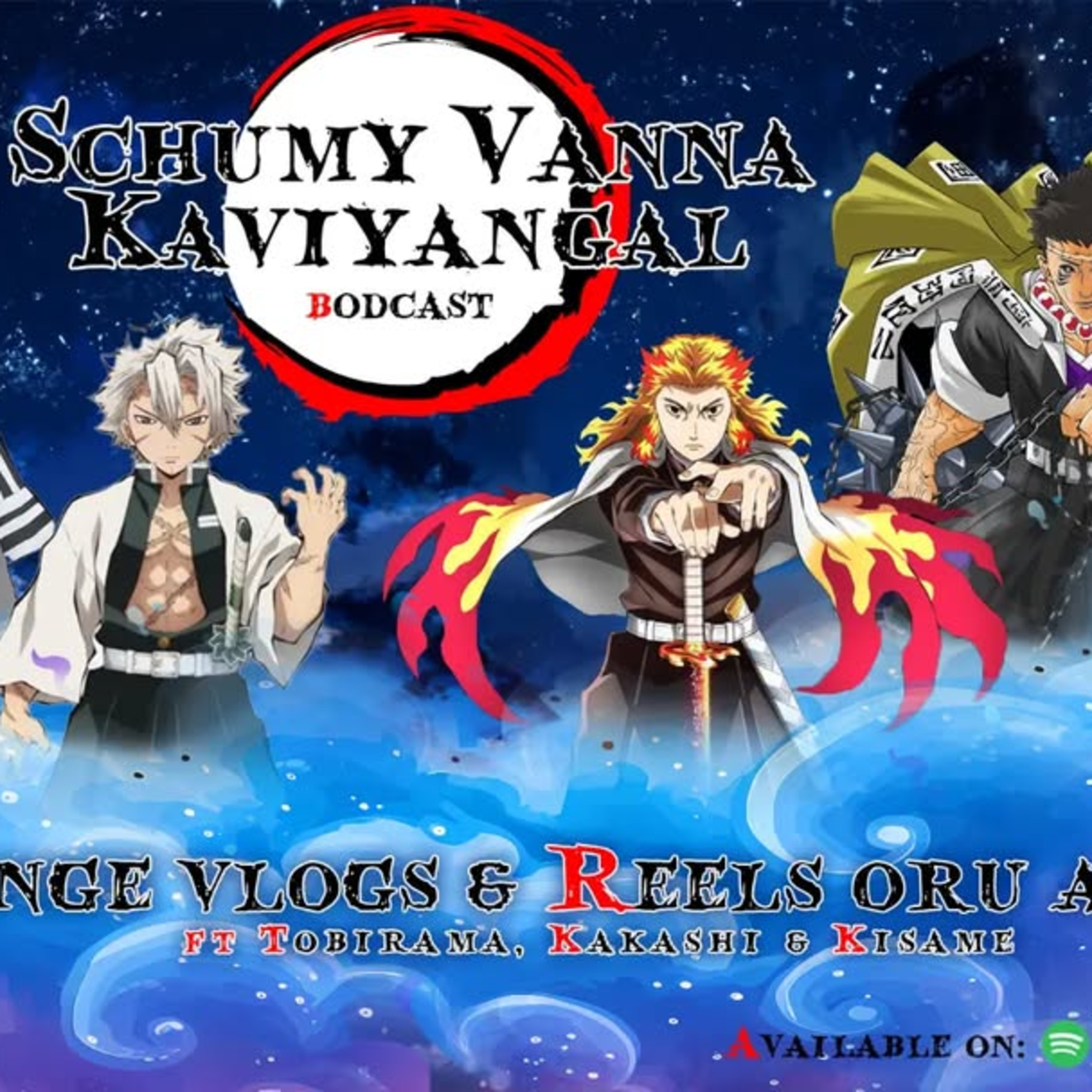 S08E02 Cringe Vlogs & Reels Oru Alasal ft.Haashiraamaa Senju, Tobirama Senju, Kakashi Hatake,Kisame Hoshikage.