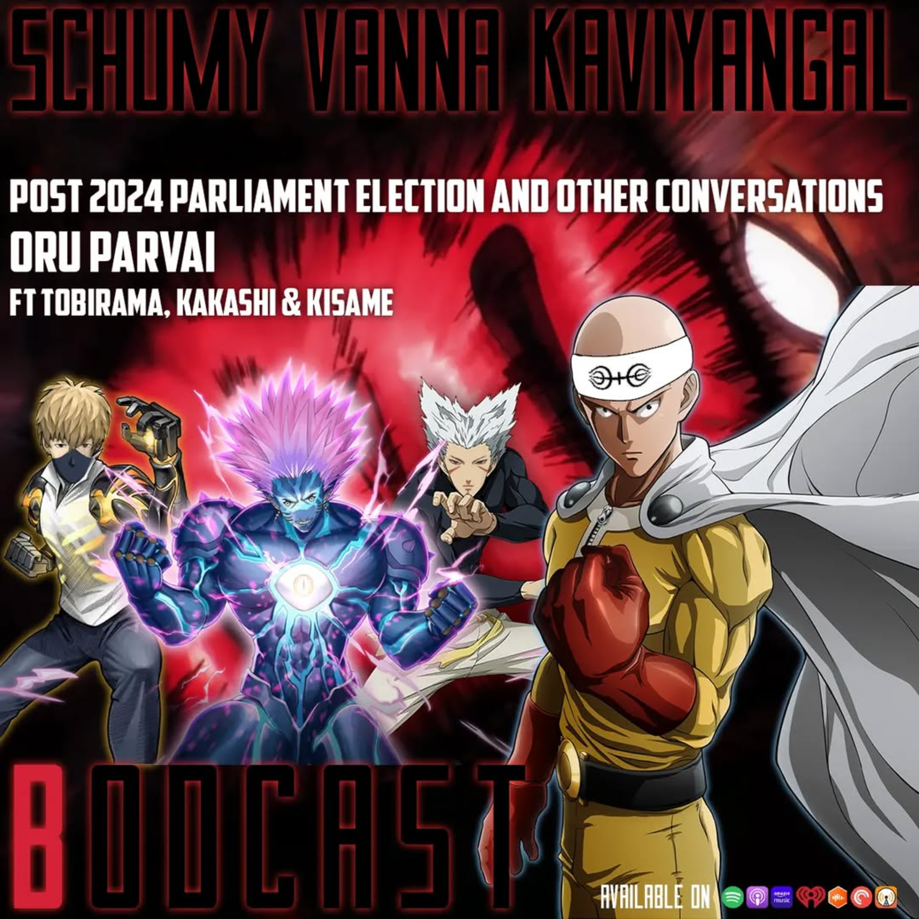 S08E04:- Post 2024 Parliament election and other conversations : oru paarvai ft.Haashiraamaa Senju,Tobirama Senju,Kakashi.