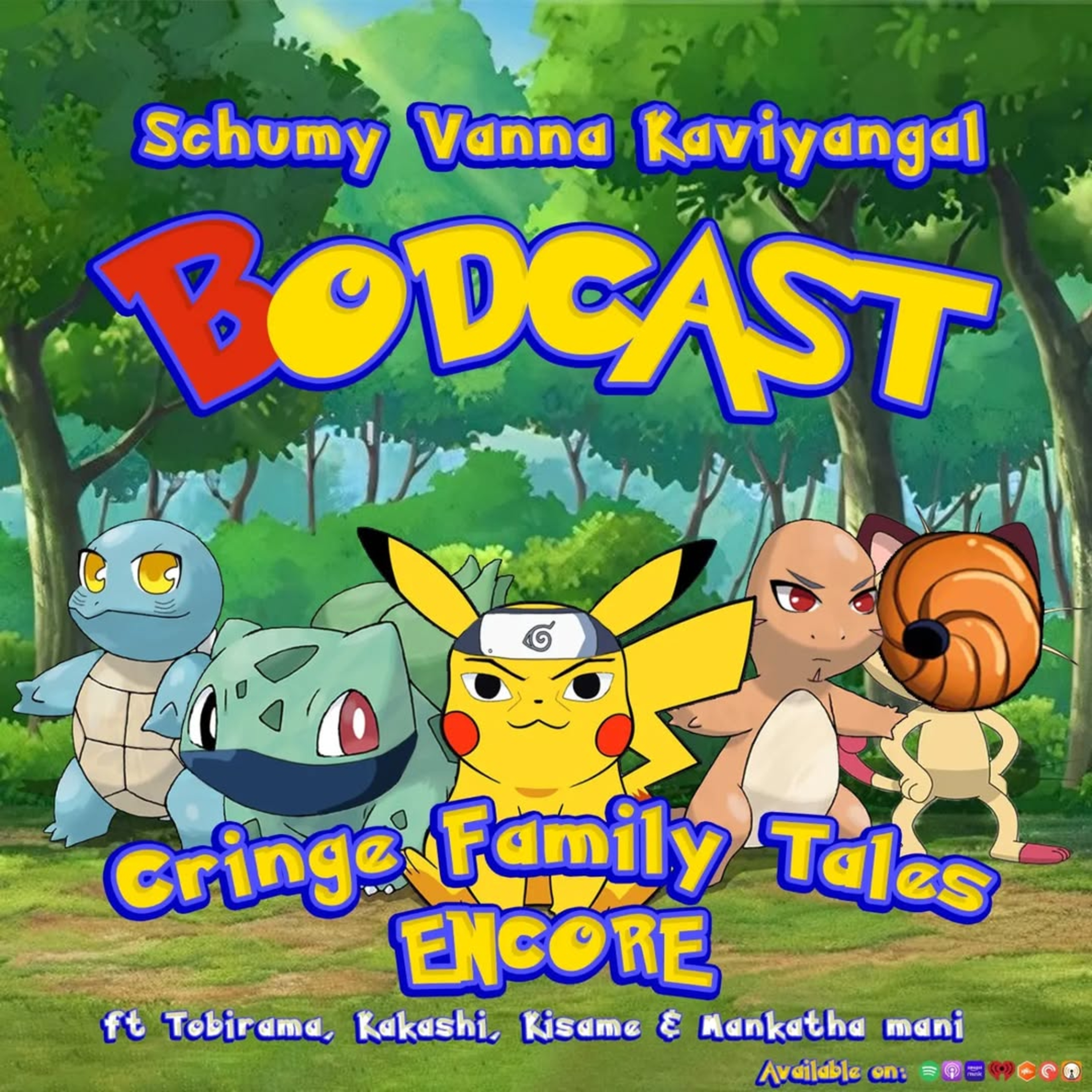 S08E12:-Cringe Family Tales Encore: ft.Haashiraamaa Senju, Tobirama Senju, Kakashi Hatake,Kisame Hoshikage&Mankatha Mani.
