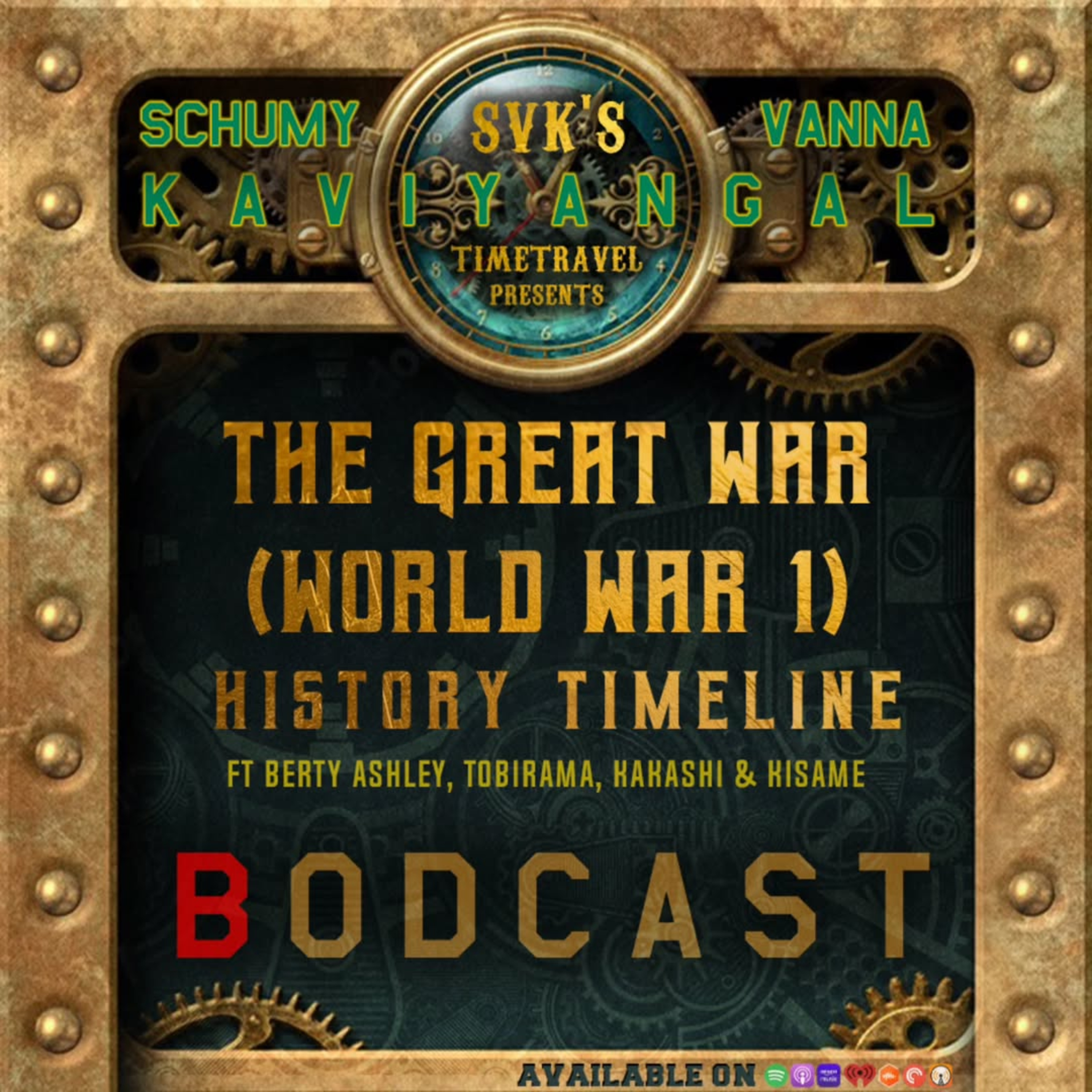S08E16:- SVK's Time Travel Presents T̷h̷e̷ ̷G̷r̷e̷a̷t̷ ̷W̷a̷r̷ (World War I) History Timeline ft.Berty Ashley, Haashiraamaa Senju, Tobirama Senju, Kakashi Hatake & Kisame Hoshikage.