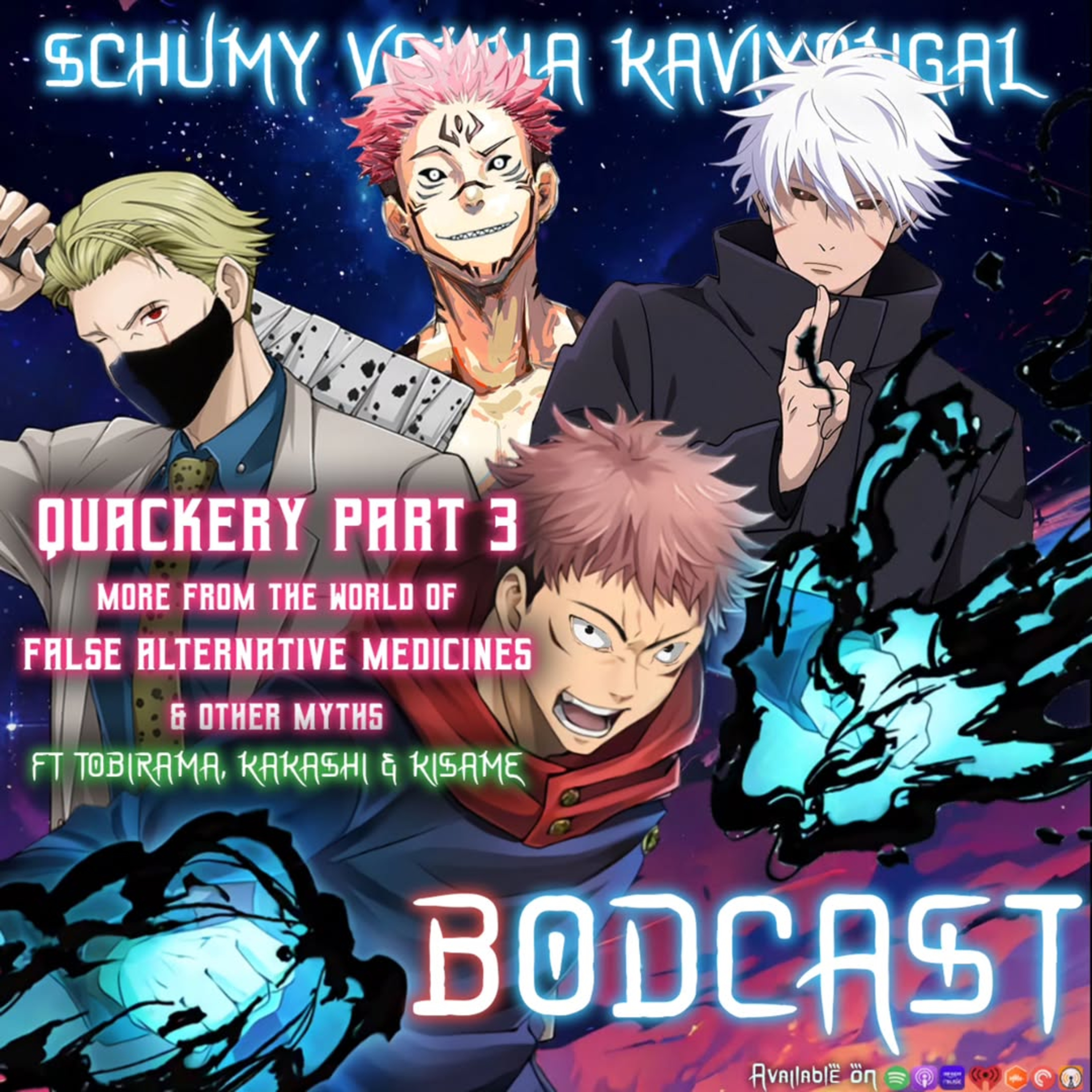 S08E17:-Quackery Part 3: More from the world of false alternative medicines & other myths ft.Haashiraamaa Senju,Tobirama Senju, Kakashi Hatake & Kisame Hoshigake.