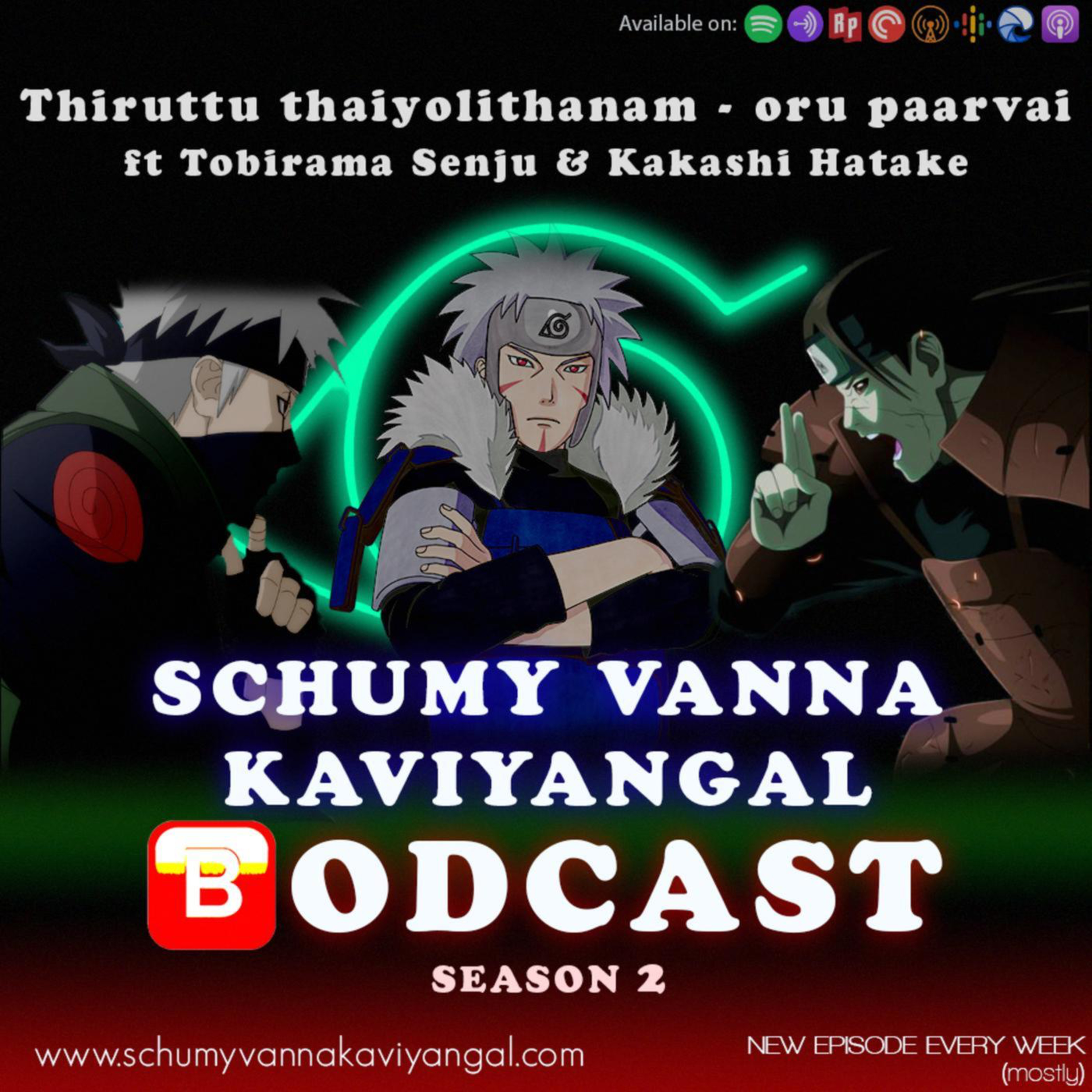 S02E15: Thiruttu Thaiyolithanam - Oru Paarvai ft. Tobirama Senju & Kakashi Hatake episode artwork