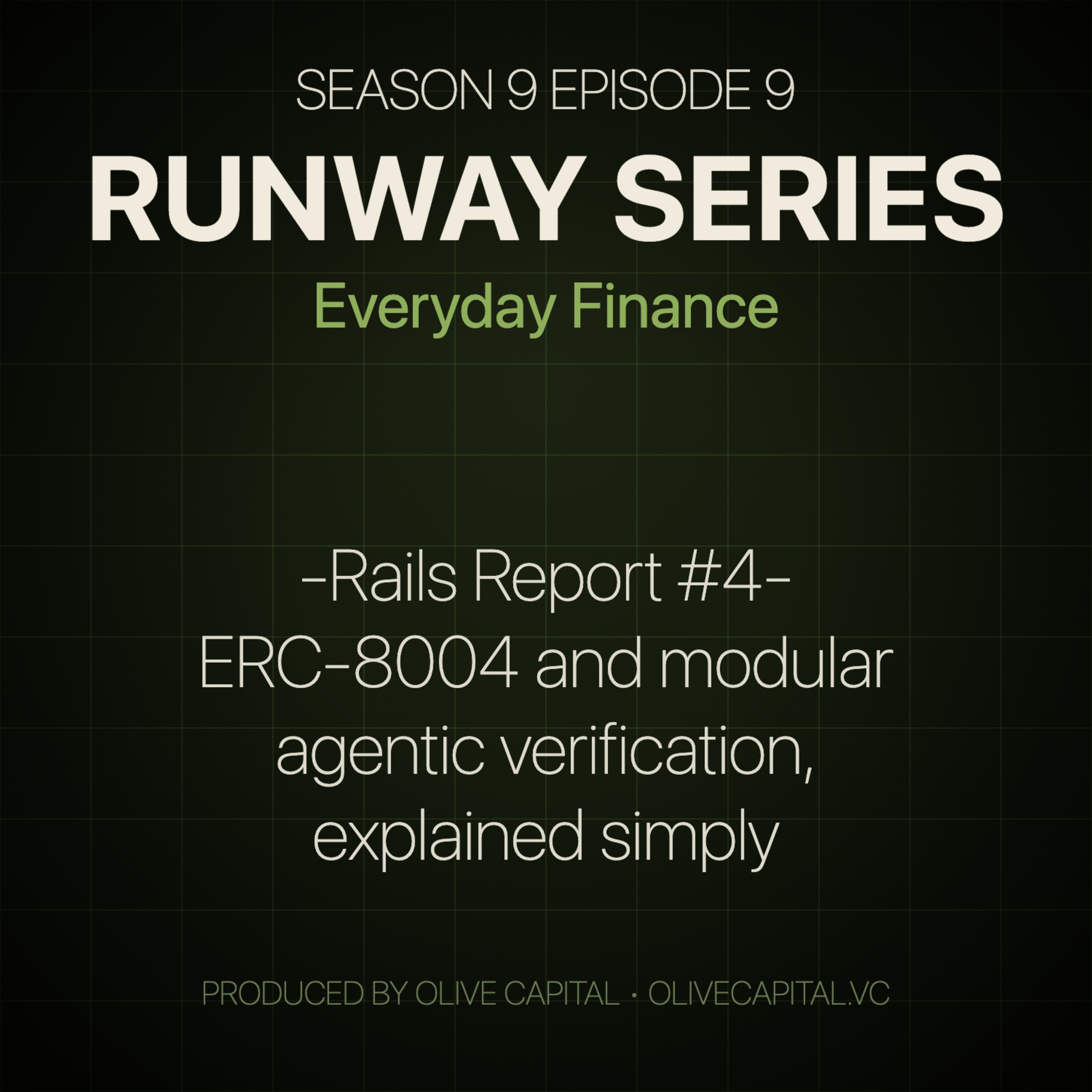 [Rails Report #4] ERC-8004 and modular agentic verification, explained simply