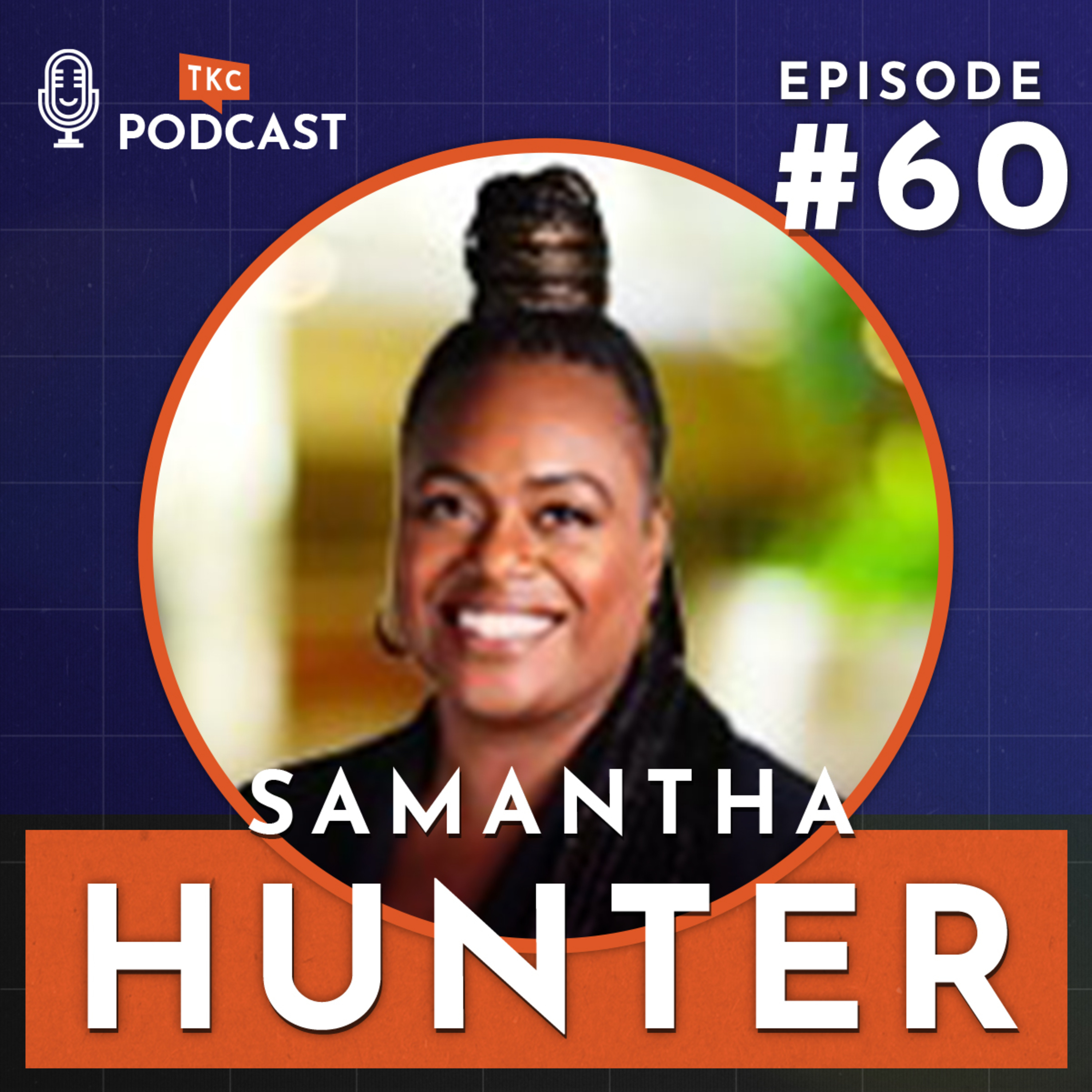 60. Bridging the Financial Services Gap for ALL with Samantha Hunter episode artwork
