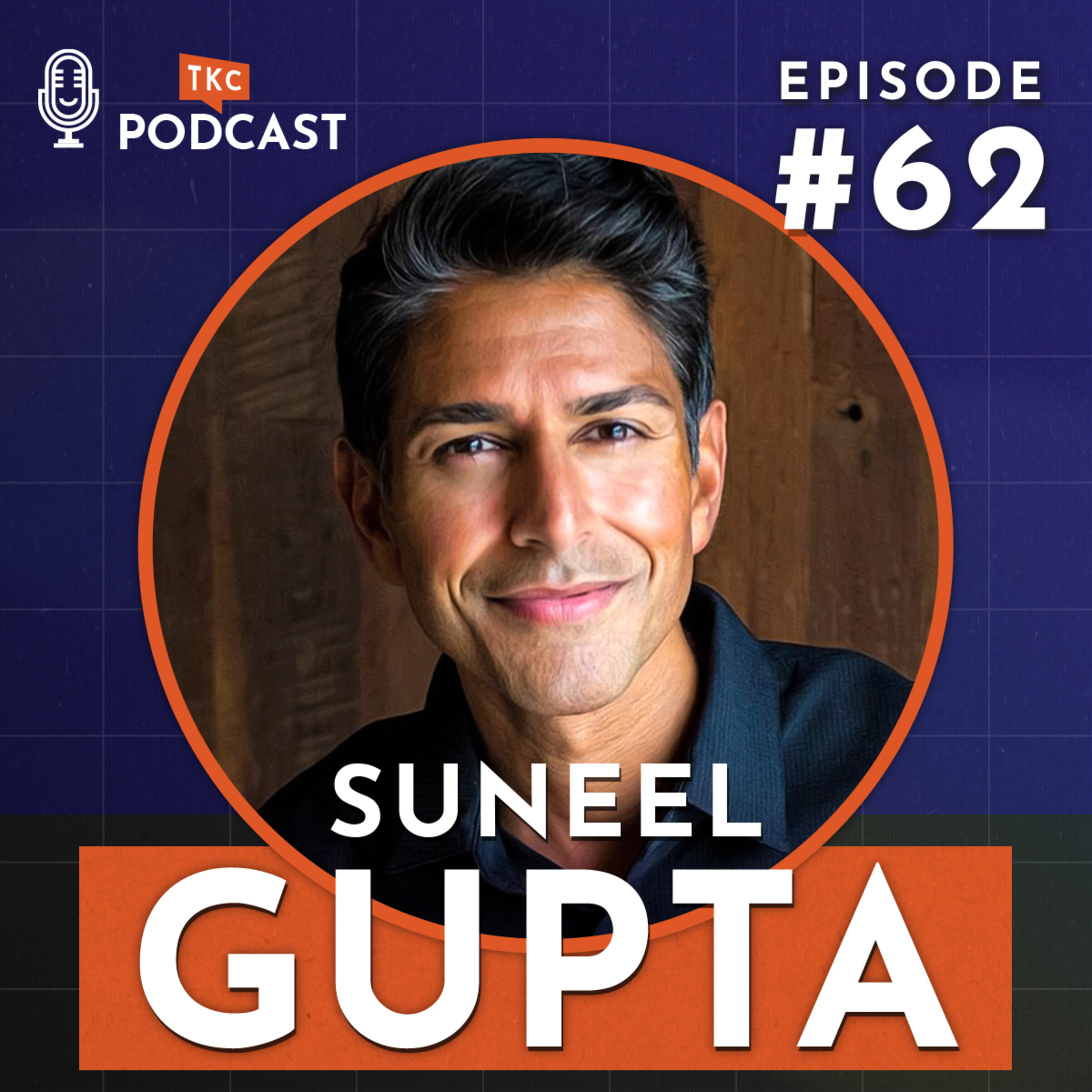 62. The Secret Path to Long-Term Success with Suneel Gupta episode artwork