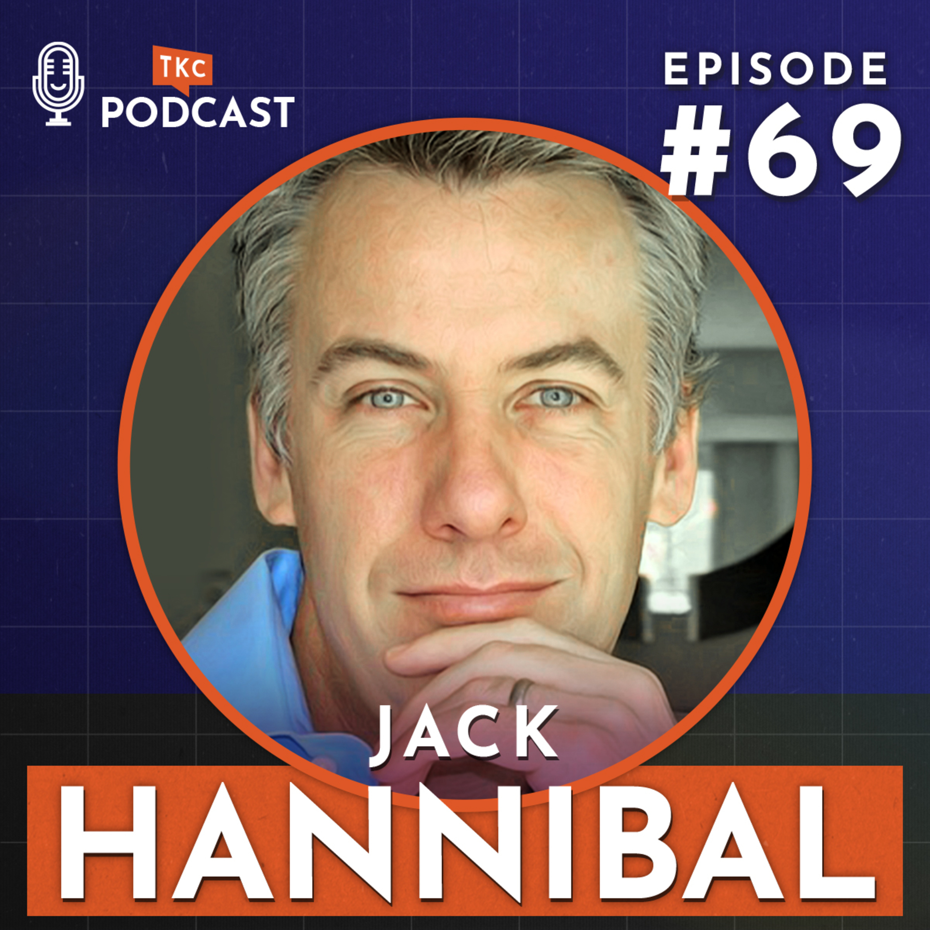 69. How Does Authenticity Lead to Happiness? with Jack Hannibal episode artwork