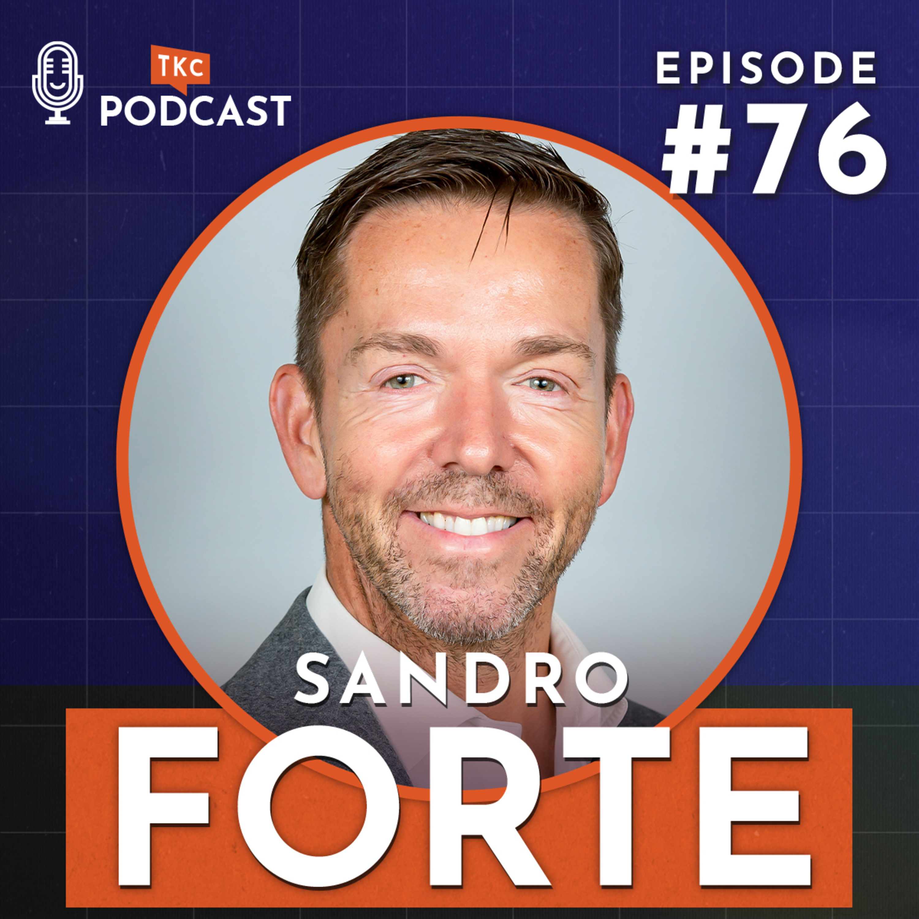 76. To Make Great Decisions, You Need to Be in Touch with THIS! with Sandro Forte episode artwork