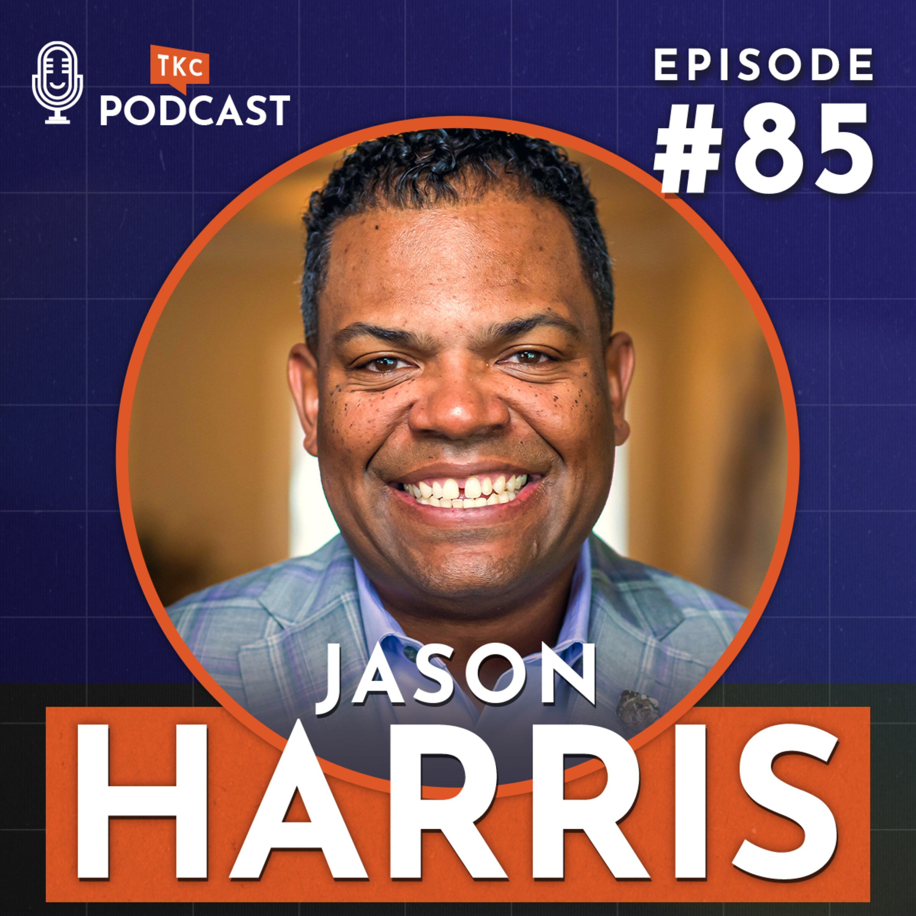 85. Build "No Fail Trust" Within Teams with Jason Harris episode artwork