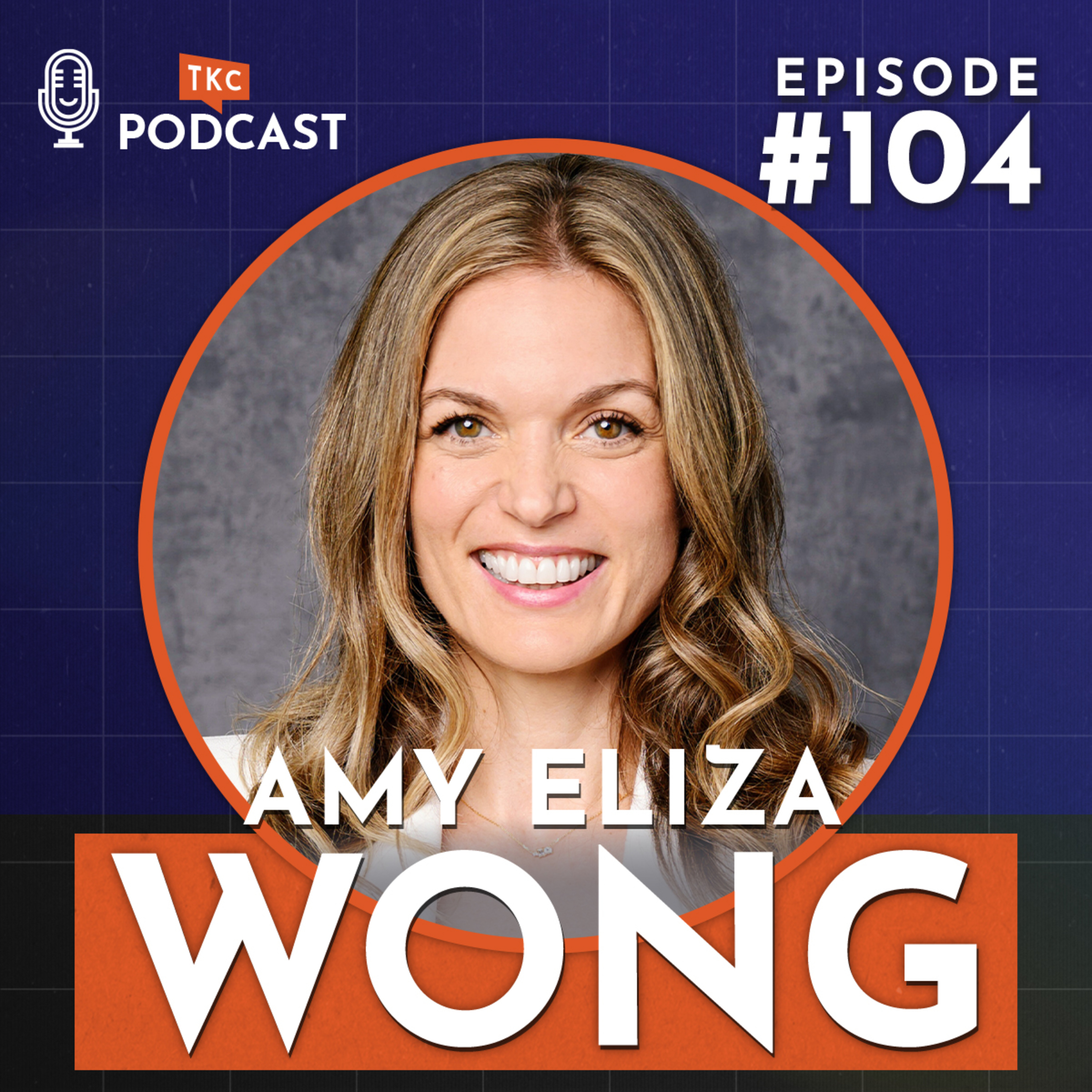 104. Become a Transformational Leader (It's Easier than You Think!) with Amy Eliza Wong episode artwork