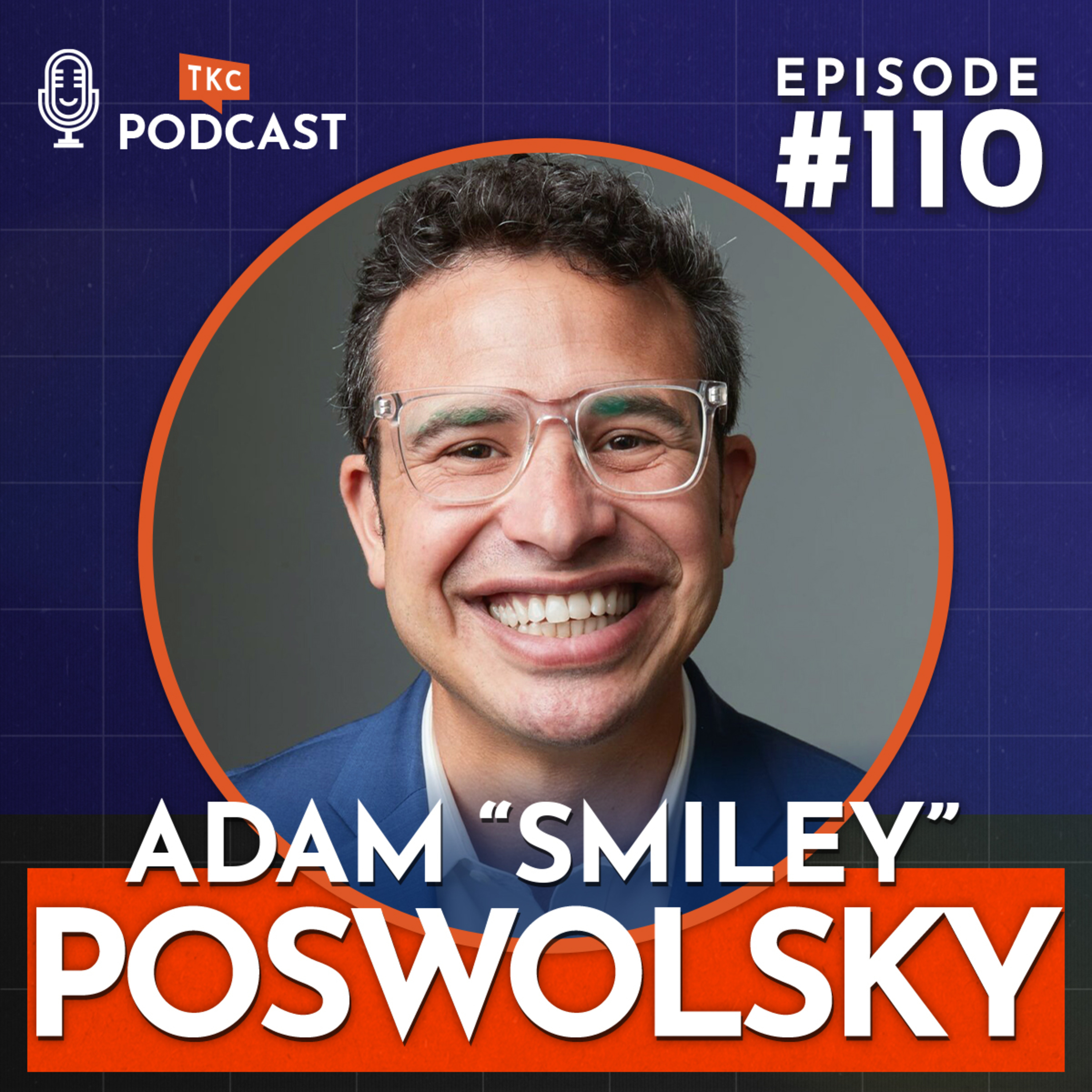 110. Why Should You Care About Belonging at Work? with Adam “Smiley” Poswolsky episode artwork