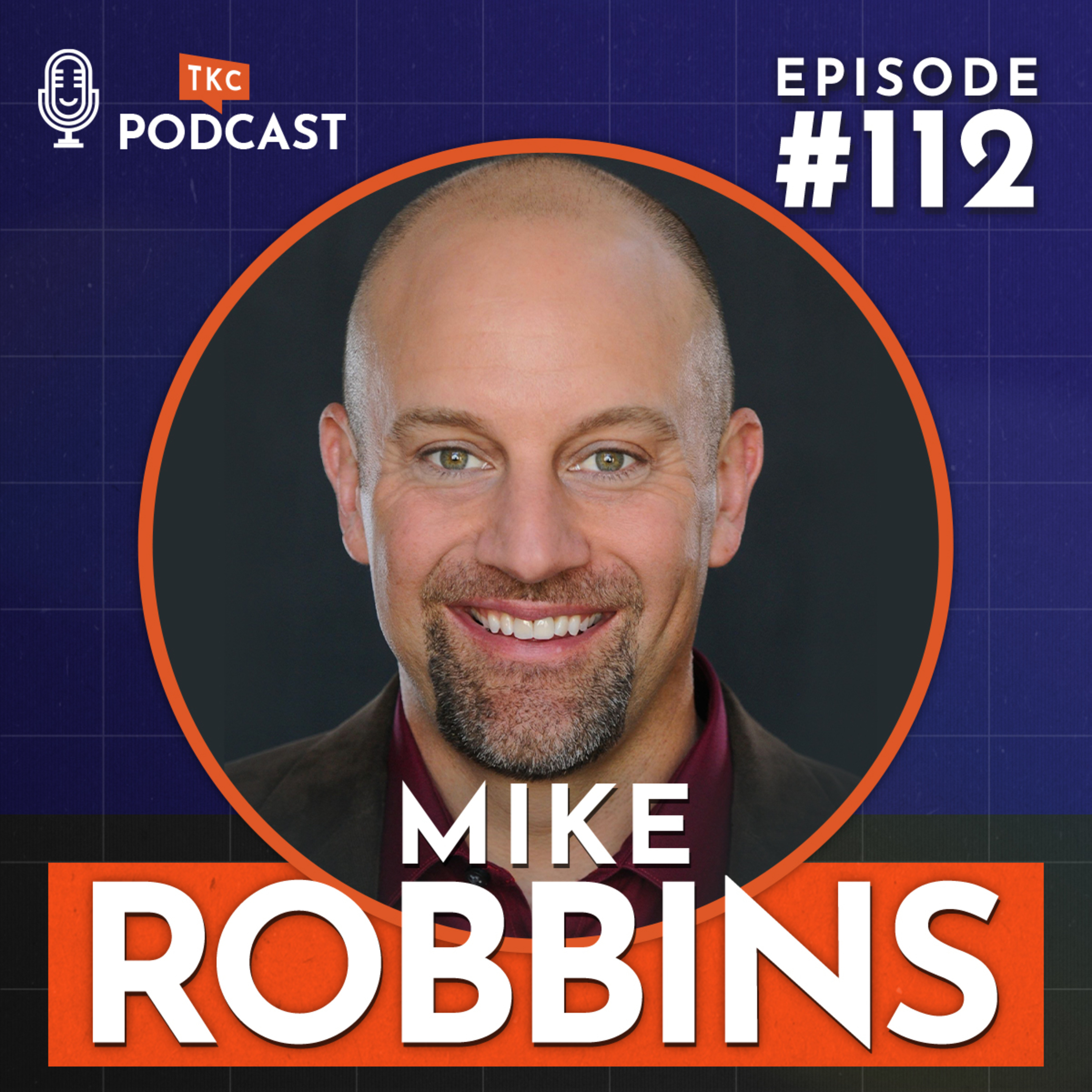 112. Be Your True Self: From Purpose to Authenticity with Mike Robbins episode artwork