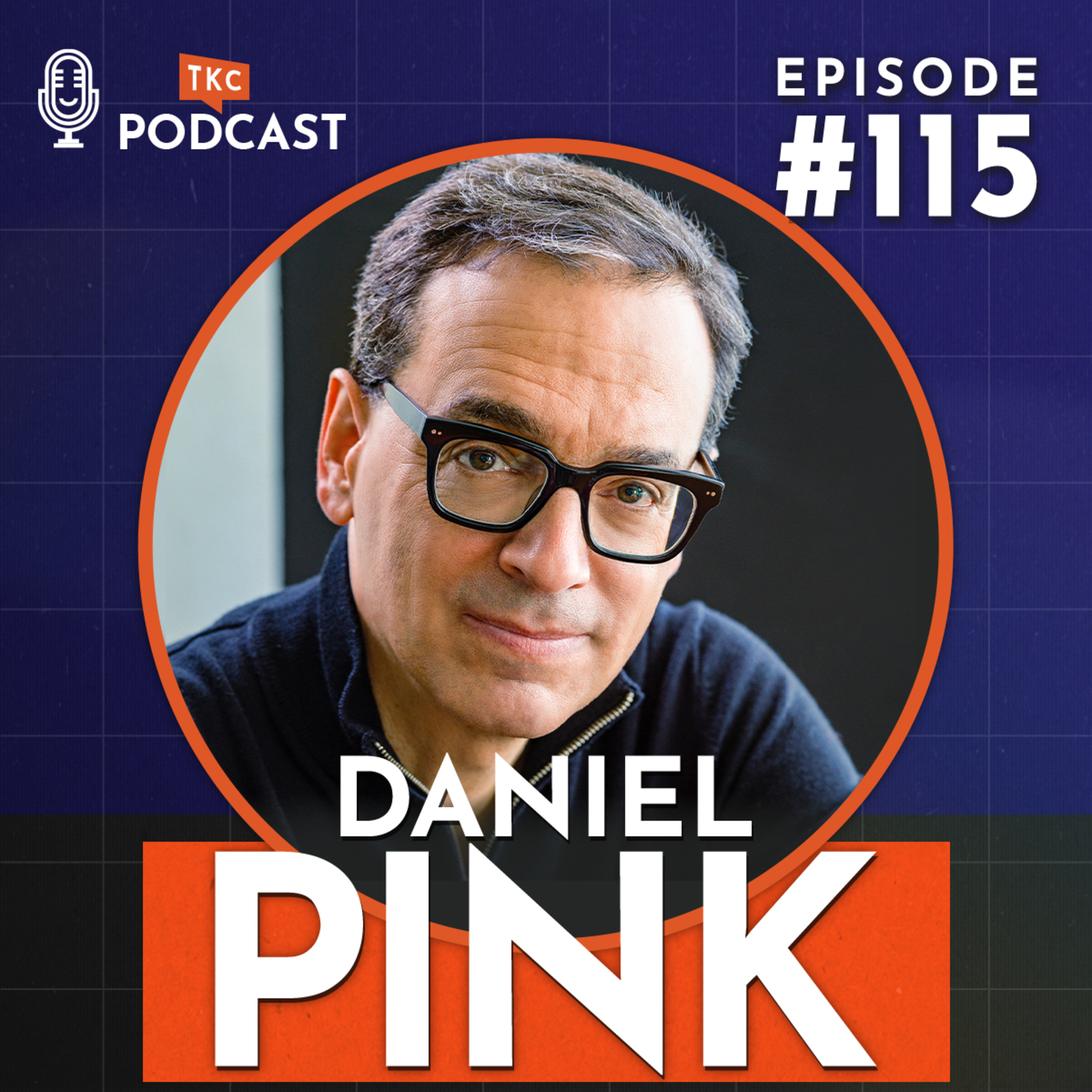 115. The Power of Regret and How It Moves Us Forward with Daniel Pink episode artwork