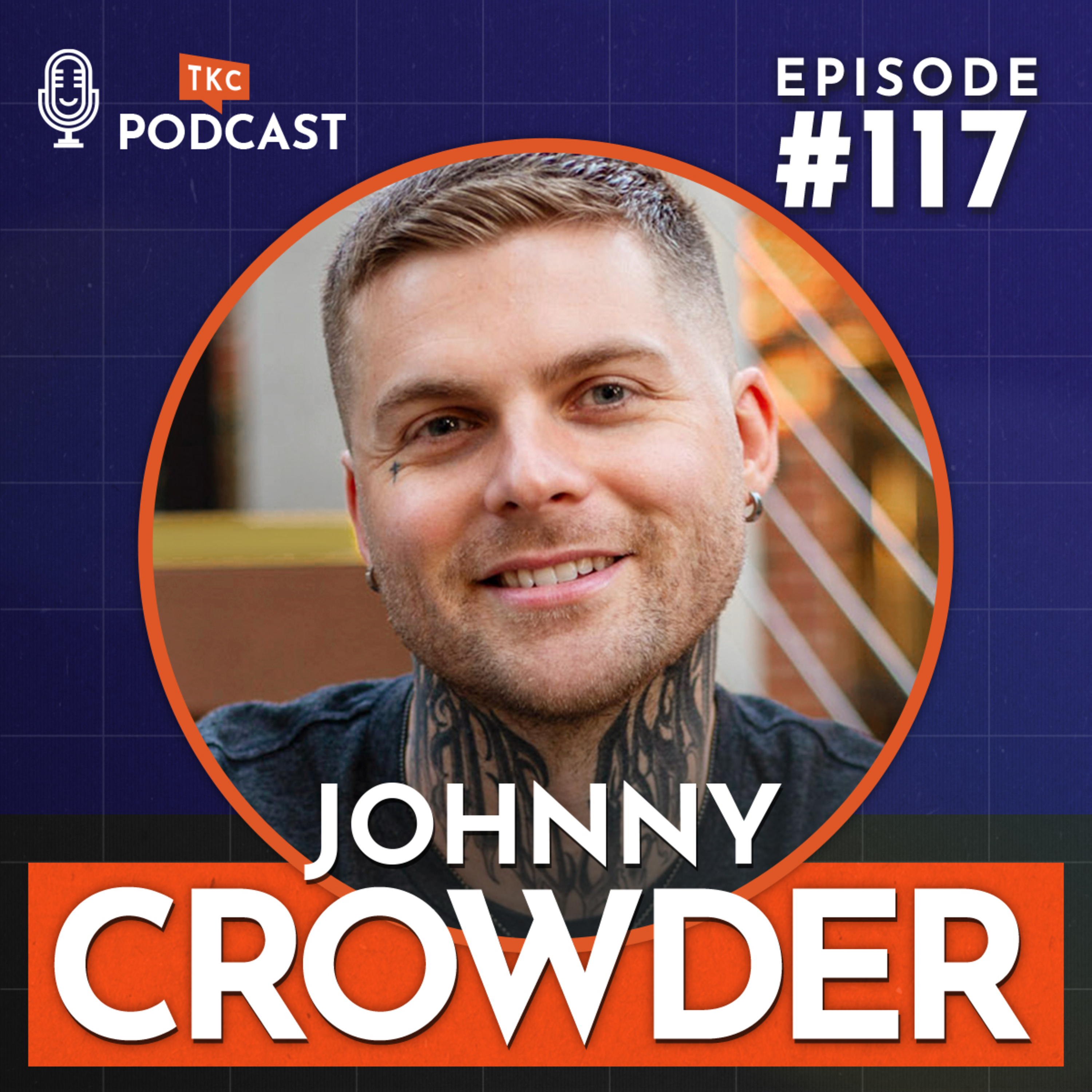 117. Mental Health Awareness & Personal Growth with Johnny Crowder episode artwork