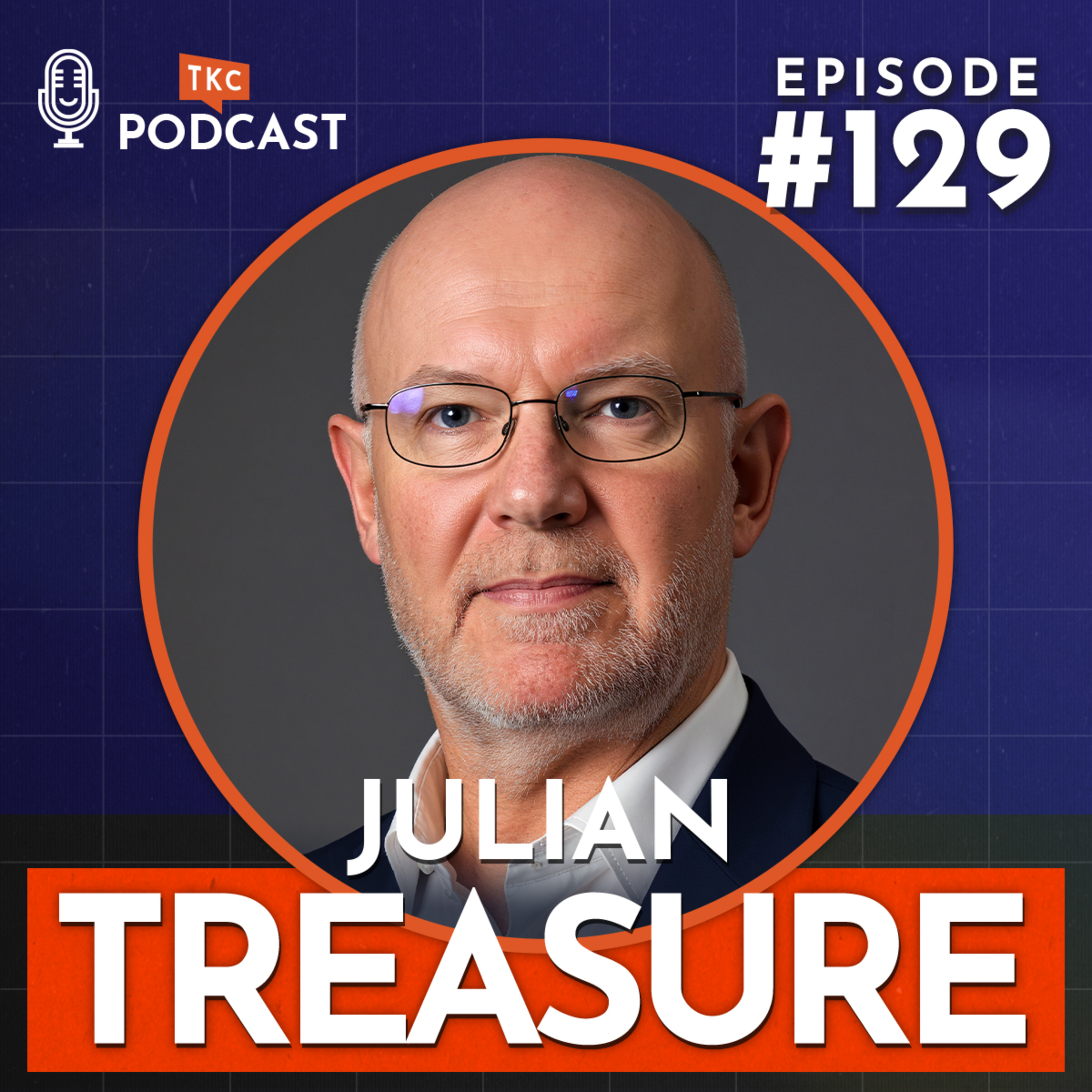 129. Mastering Sound & The Art of Listening with Julian Treasure episode artwork