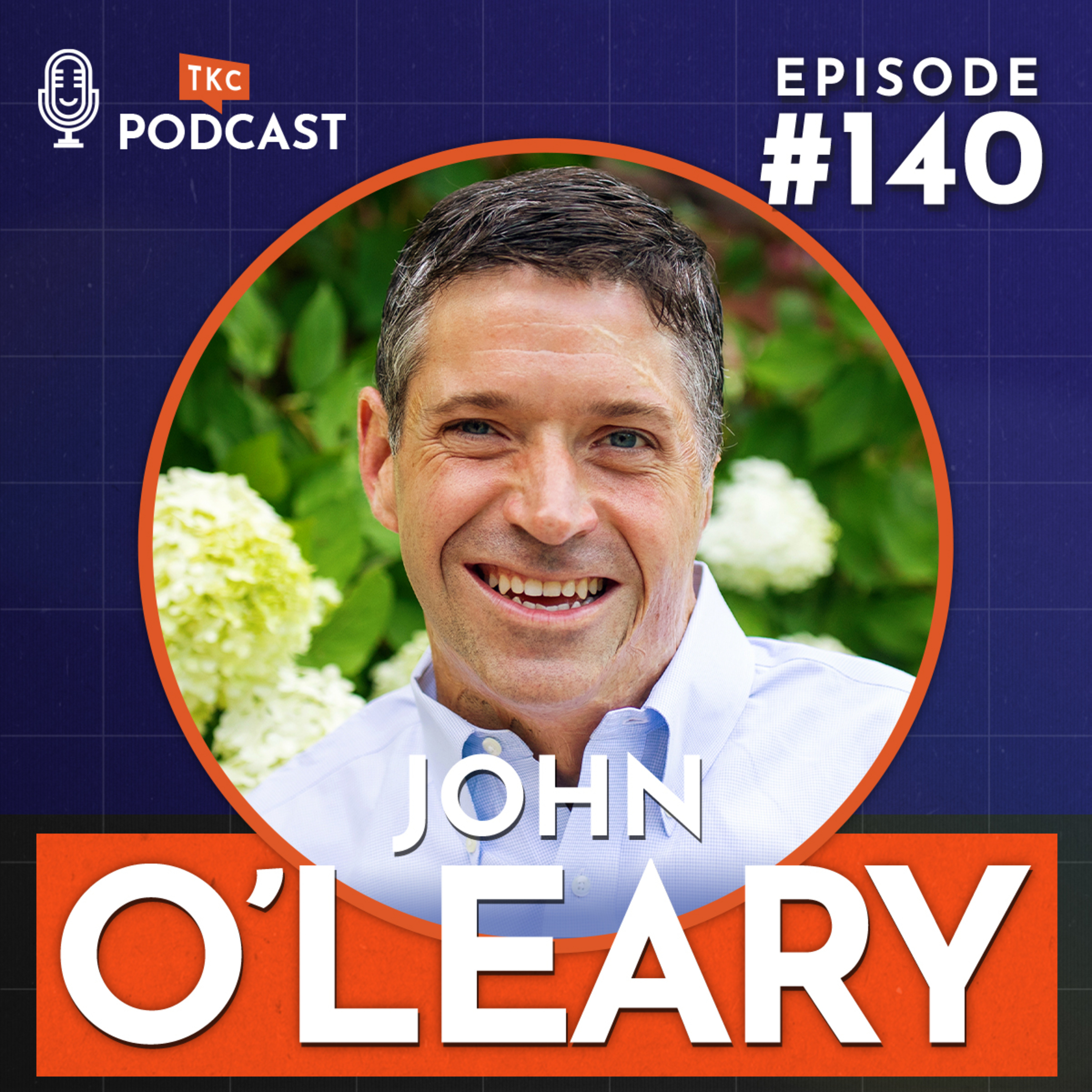140. Turning Adversity into Purpose with John O'Leary episode artwork