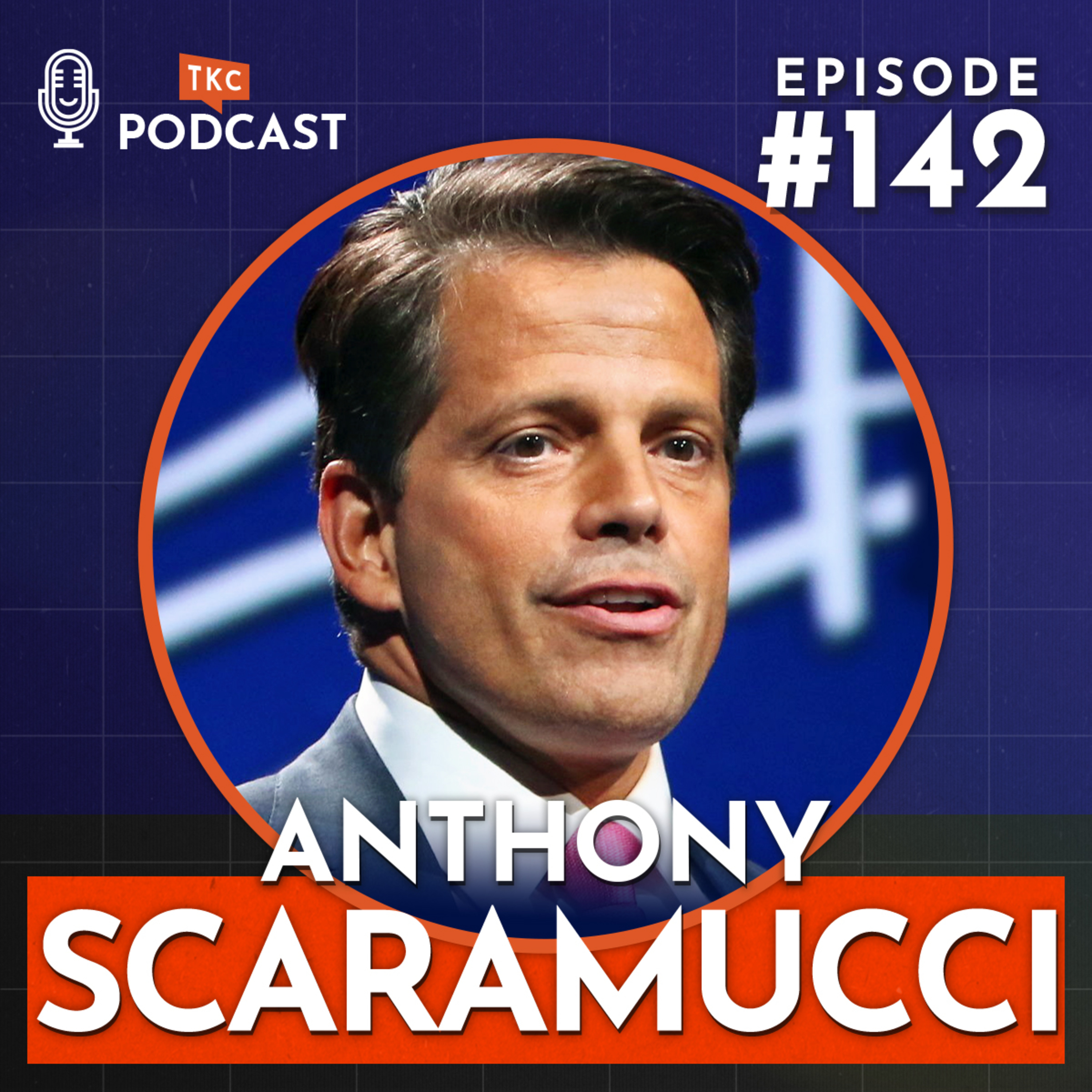 142. How Authenticity Shapes Our Conversations with Anthony Scaramucci episode artwork