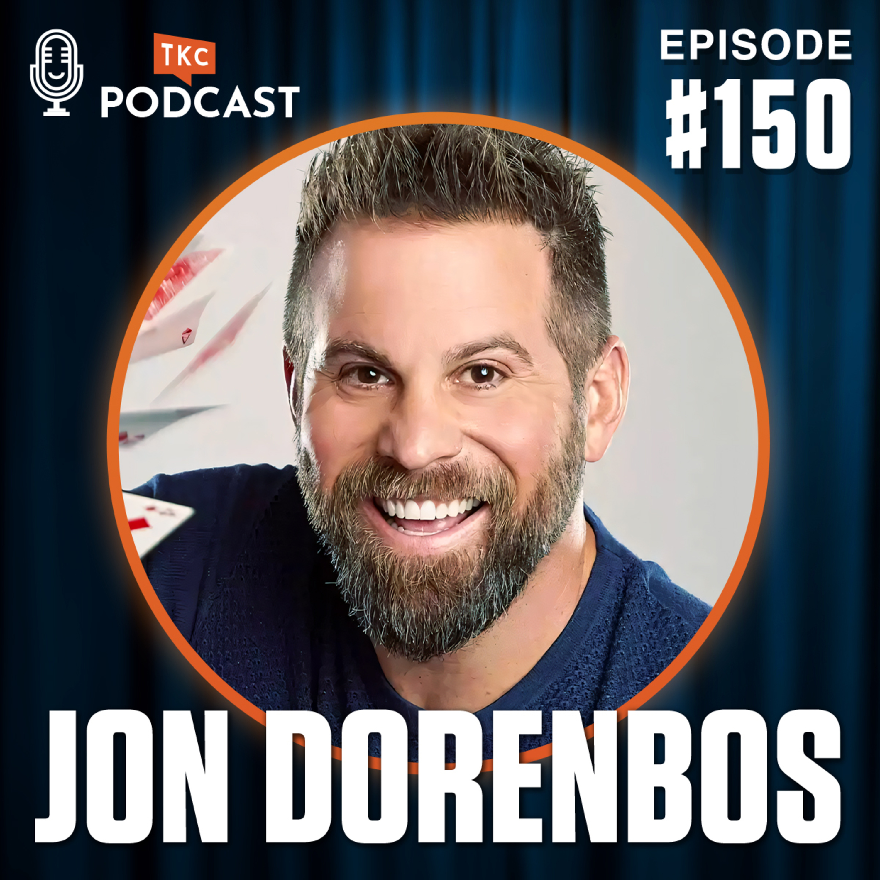 150. Life Is Magic: Jon Dorenbos' Journey on Finding Resilience episode artwork