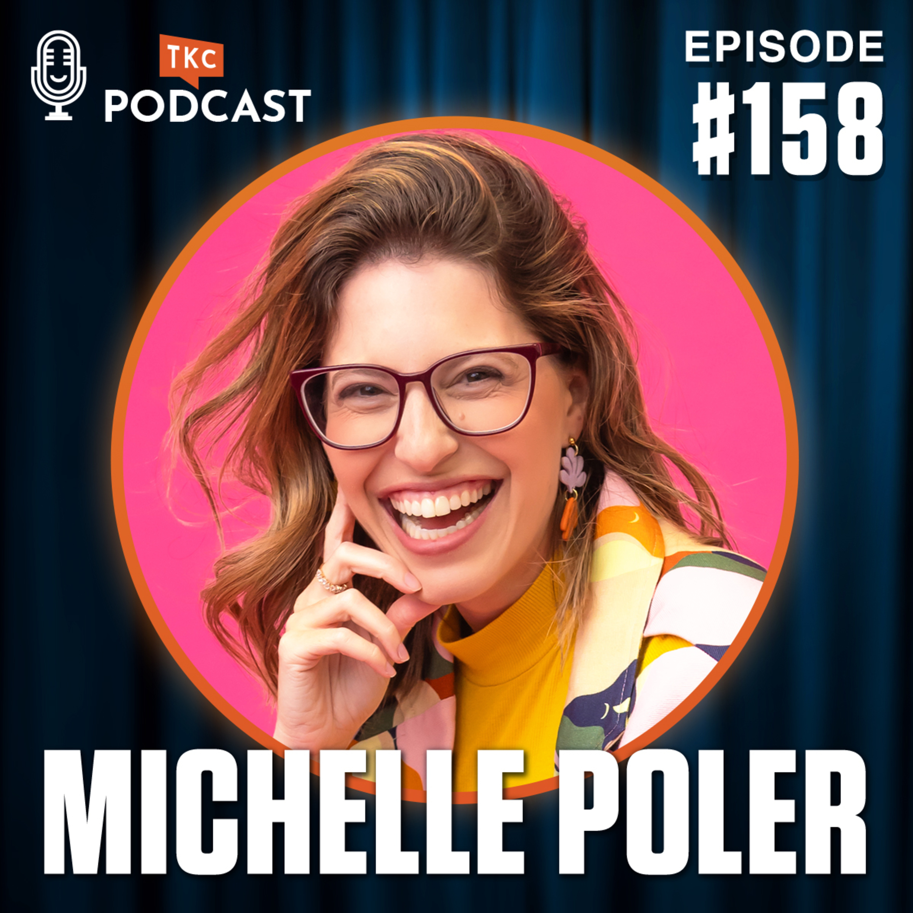 158. Say Hello to Your Fear and Start Living Your Dreams with Michelle Poler episode artwork